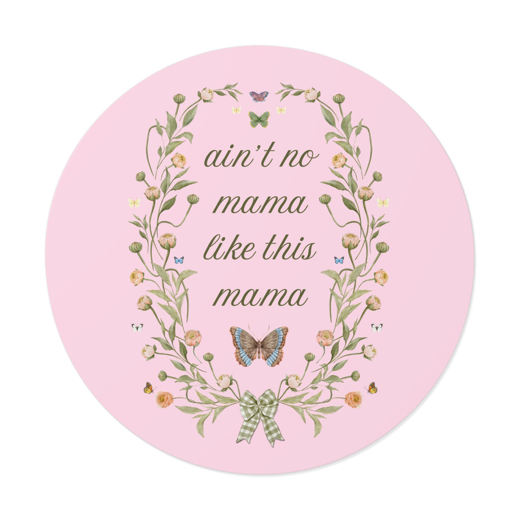 Ain't No Mama Sticker - Opal and June