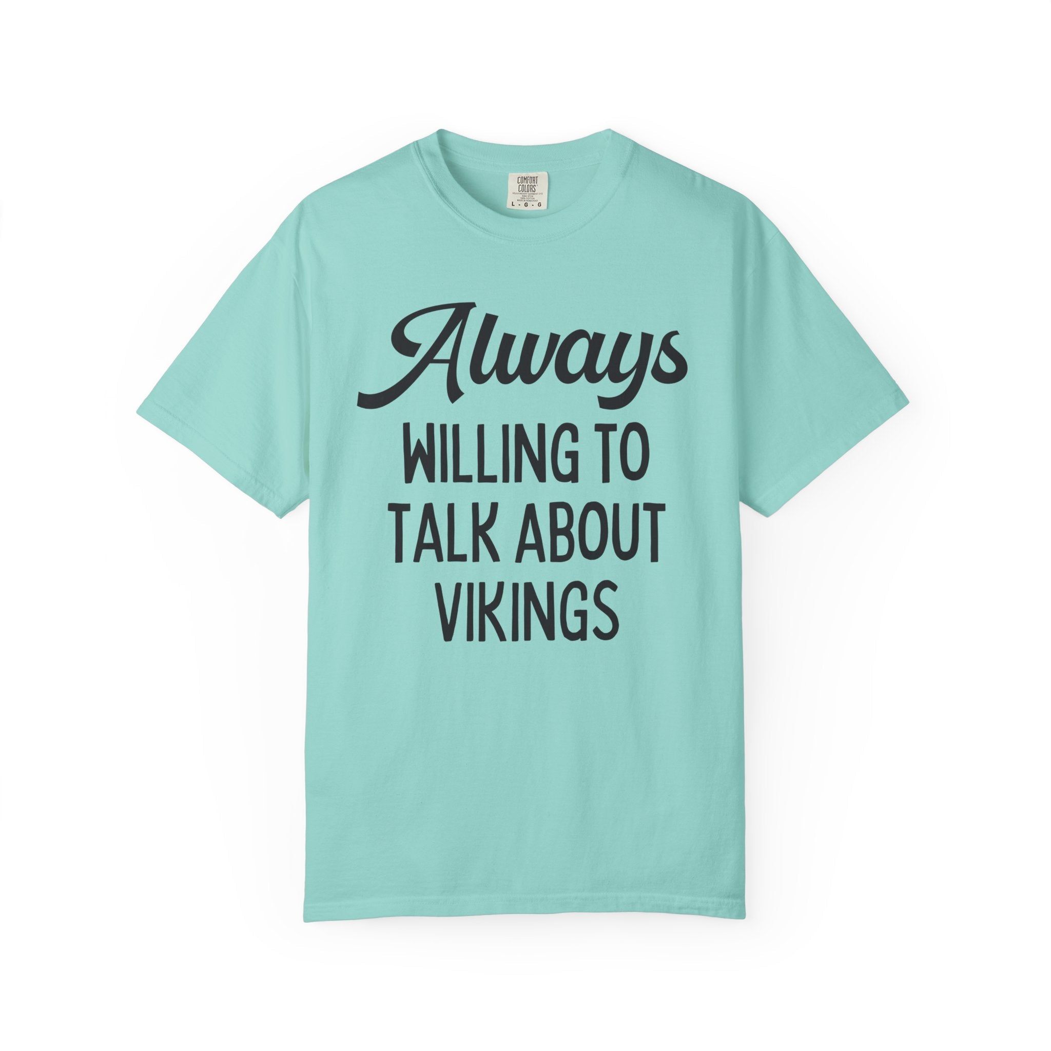 Always Willing Talk About Vikings - Opal and June