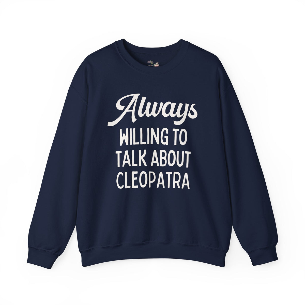 Always Willing to Talk About Cleopatra - Opal and June