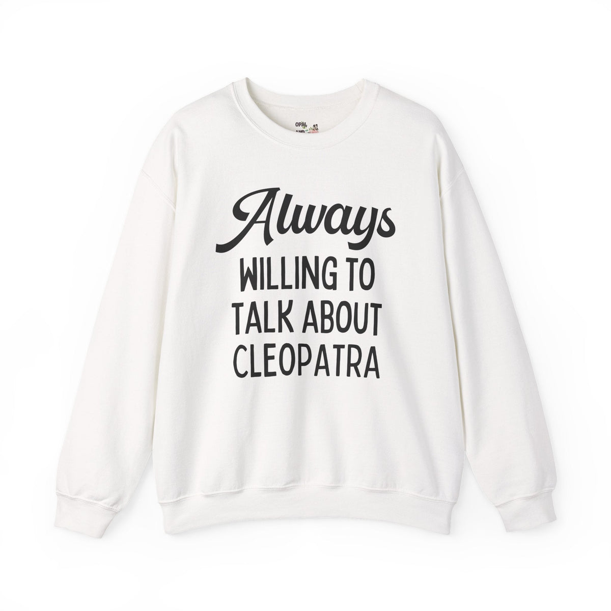 Always Willing to Talk About Cleopatra - Opal and June