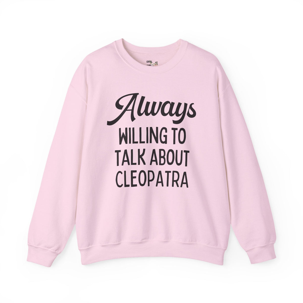 Always Willing to Talk About Cleopatra - Opal and June
