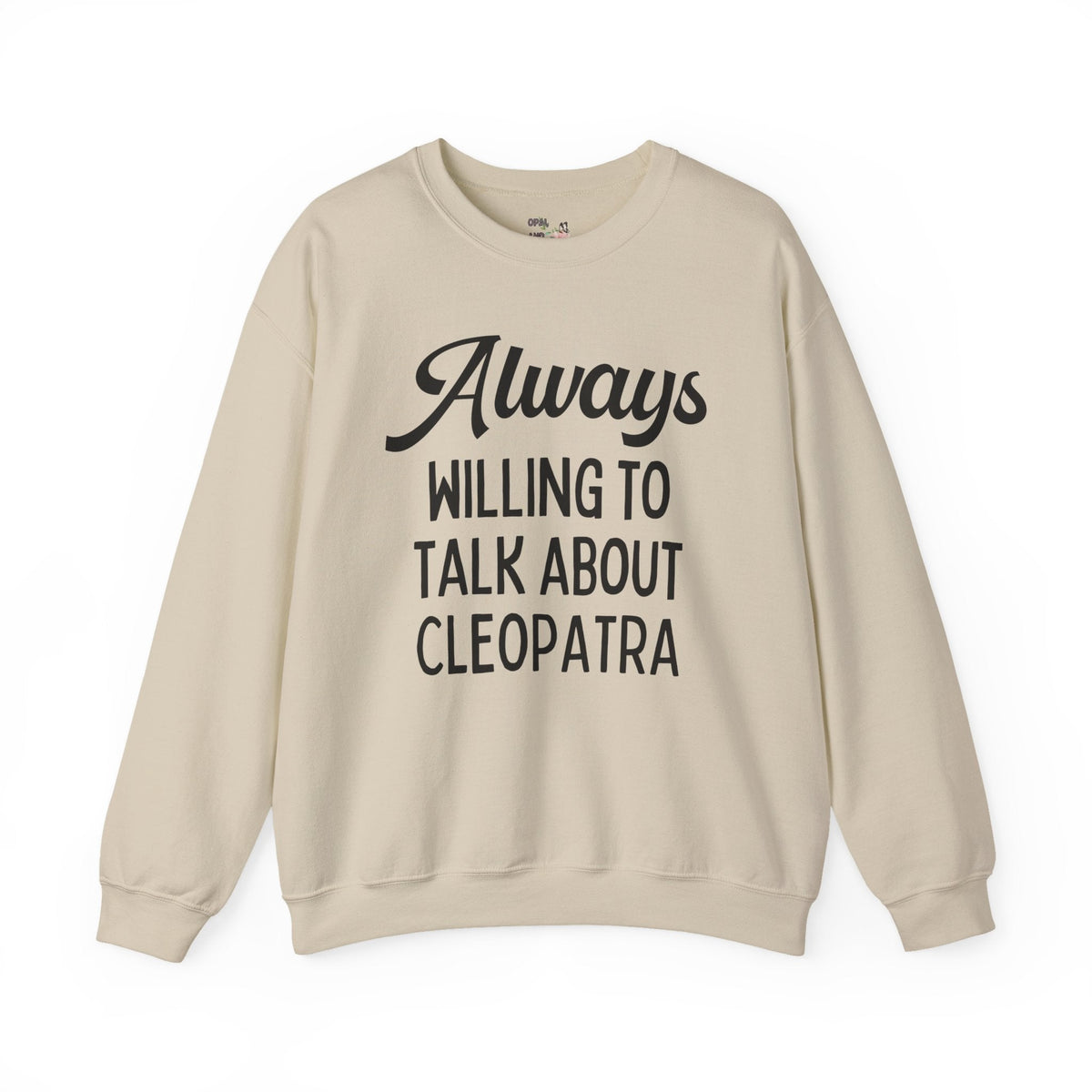 Always Willing to Talk About Cleopatra - Opal and June