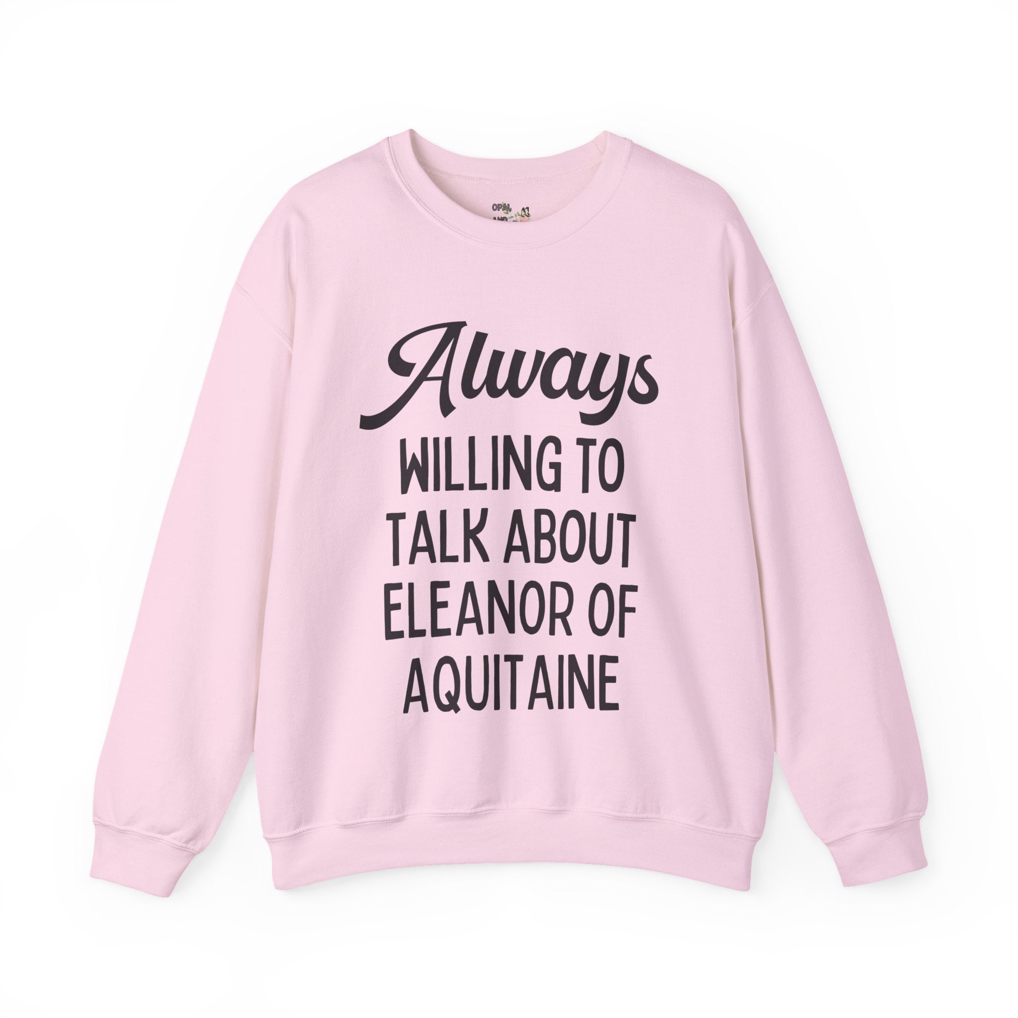 Always Willing to Talk About Eleanor of Aquitaine - Opal and June