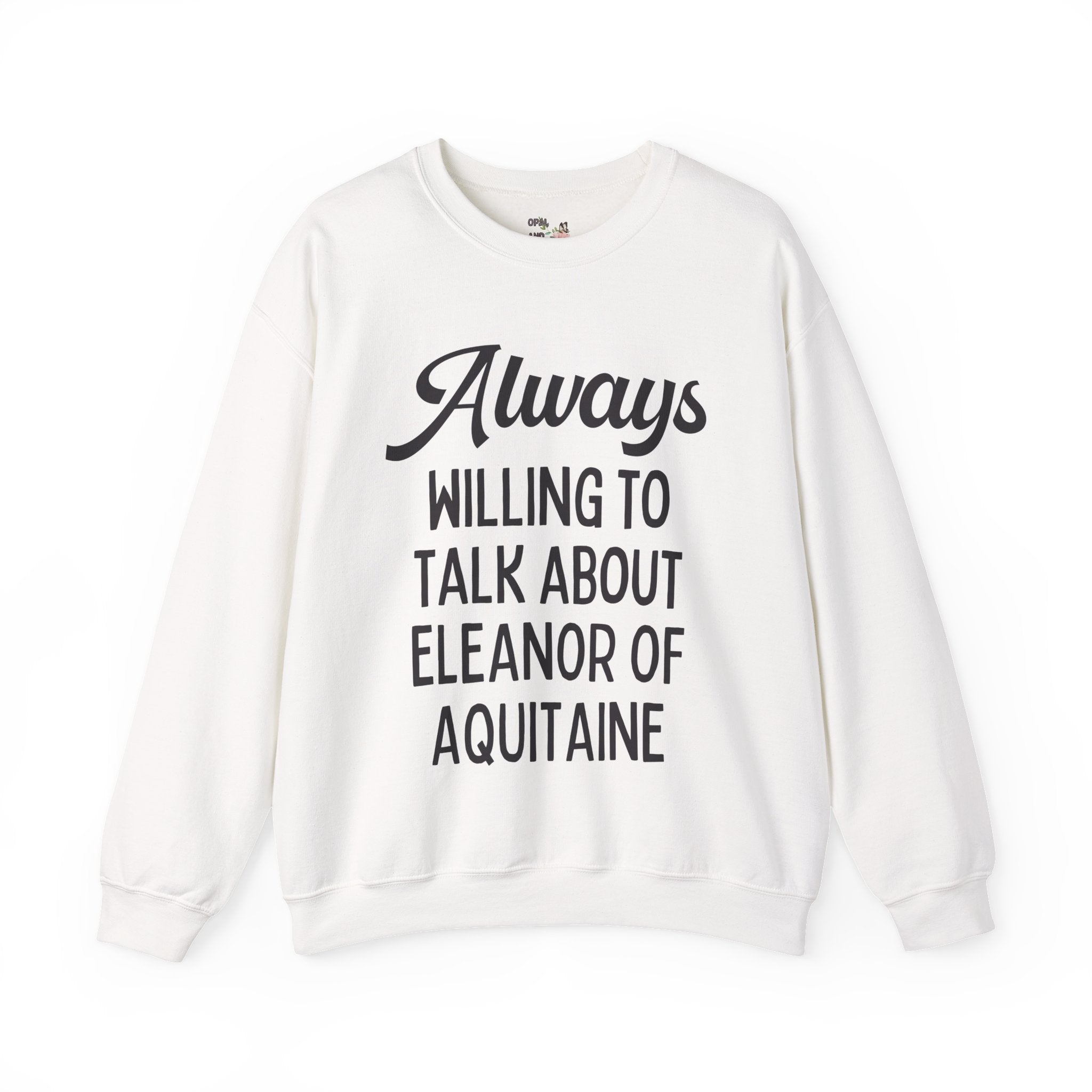 Always Willing to Talk About Eleanor of Aquitaine - Opal and June