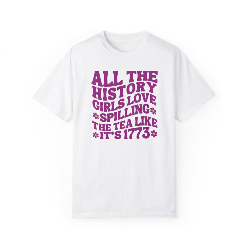 American History Tee: Spilling Tea Like It's 1773 - Opal and June