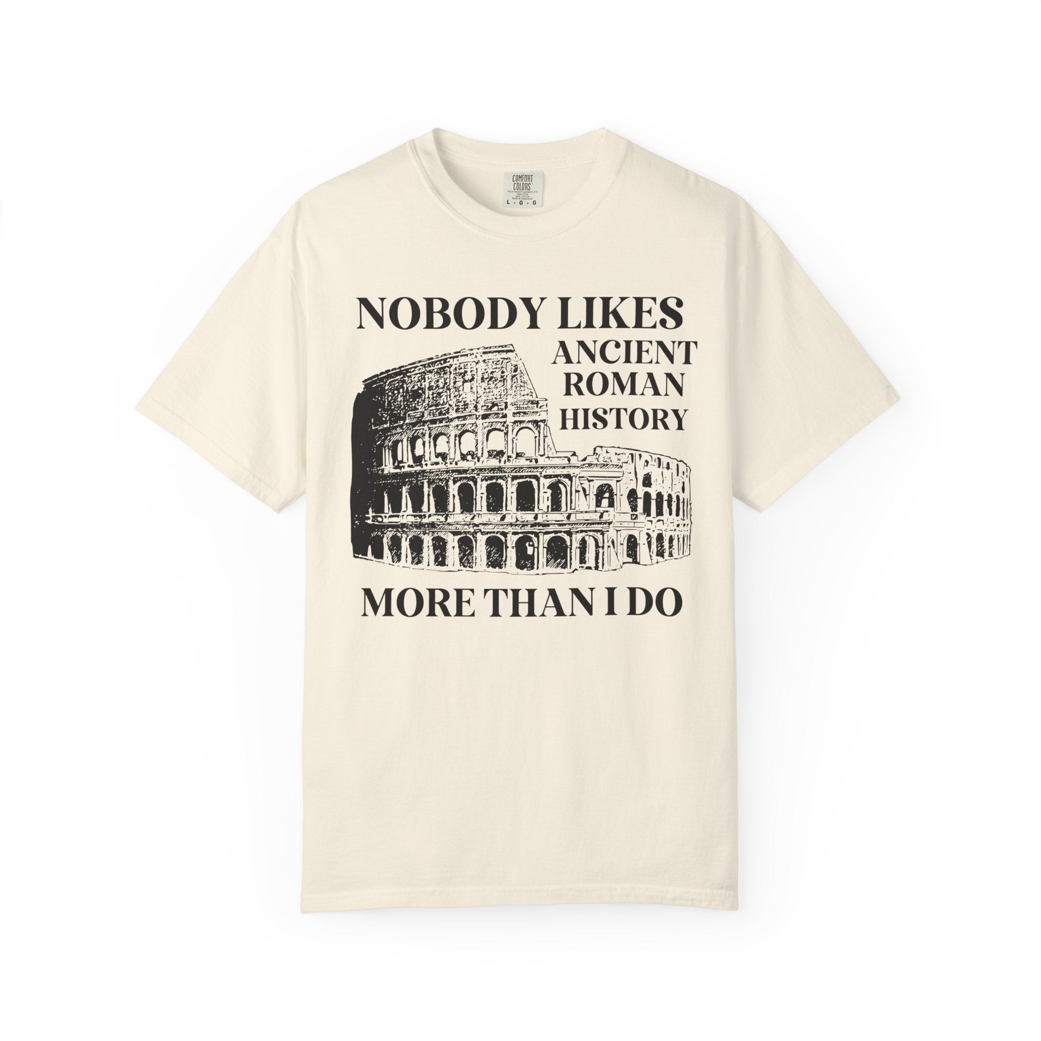 Ancient Roman History Tee Shirt for History Professor or Dad Who Loves Ancient History, Silly History Major or History Teacher Present - Opal and June