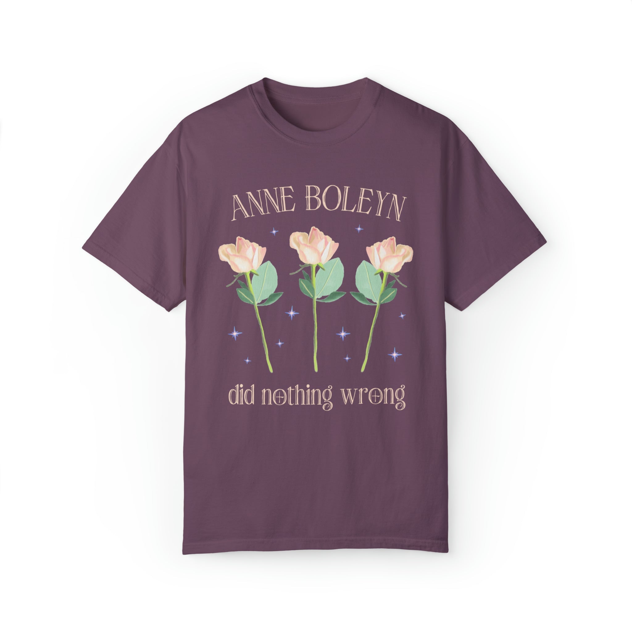 Anne Boleyn Tee Shirt in Comfort Colors®: Anne Boleyn Did Nothing Wrong - Opal and June