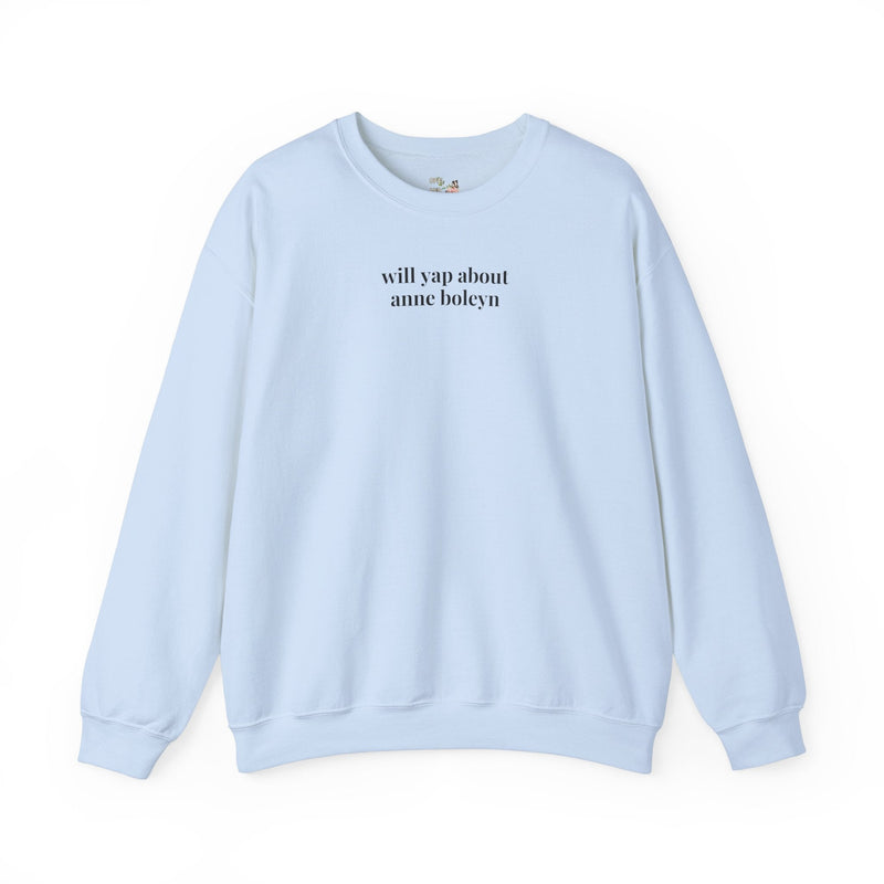 Anne Boleyn Tudor History Sweatshirt for Historian Who Loves Tudor History, Famous European Queens, Funny Saying Women's History Major Gift - Opal and June