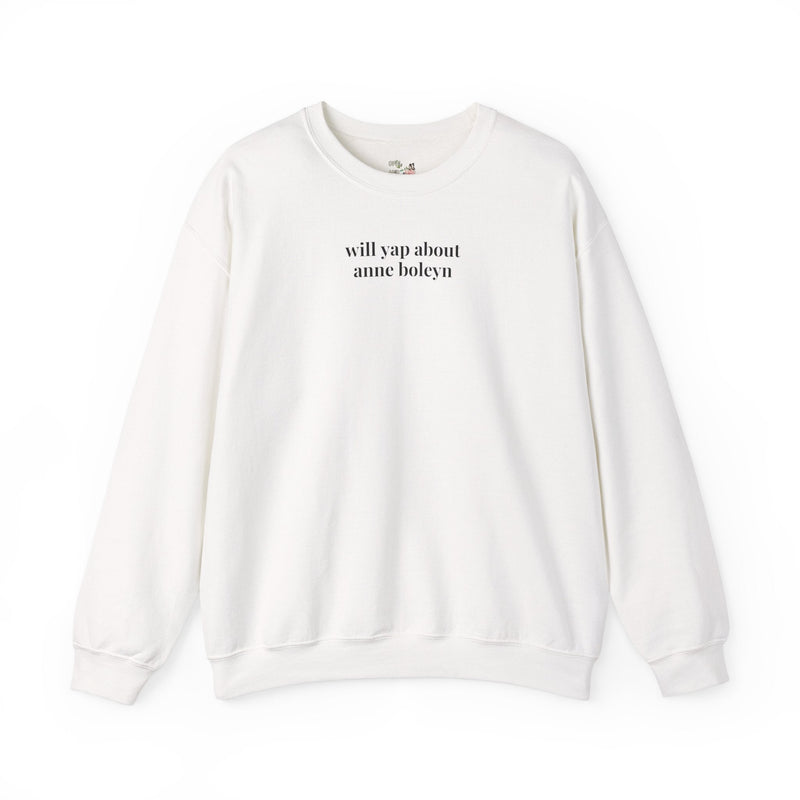 Anne Boleyn Tudor History Sweatshirt for Historian Who Loves Tudor History, Famous European Queens, Funny Saying Women's History Major Gift - Opal and June