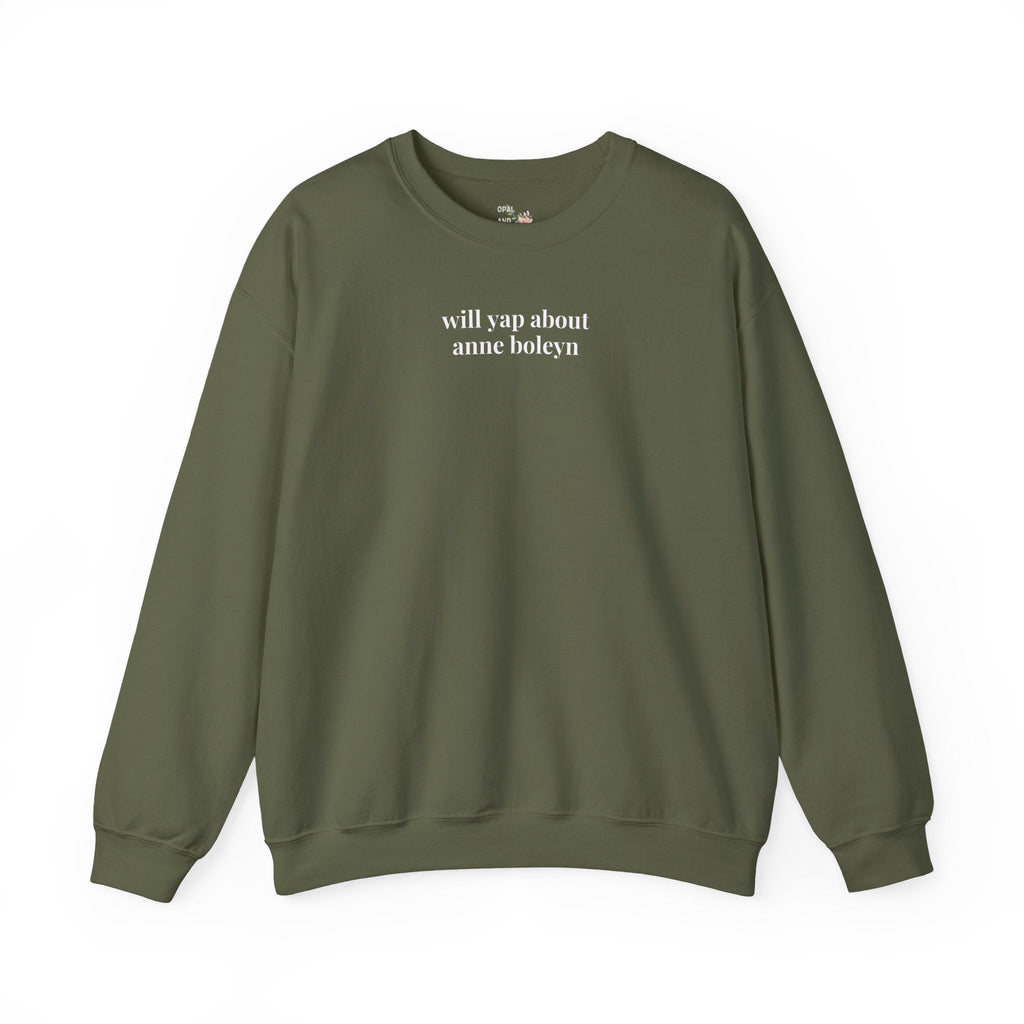 Anne Boleyn Tudor History Sweatshirt for Historian Who Loves Tudor History, Famous European Queens, Funny Saying Women's History Major Gift - Opal and June