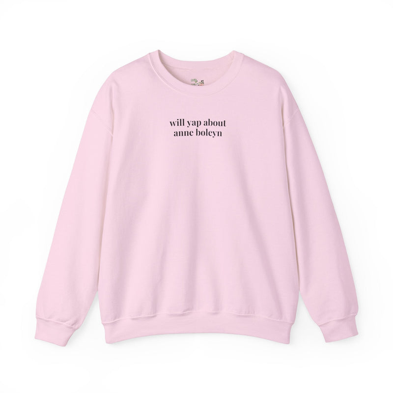 Anne Boleyn Tudor History Sweatshirt for Historian Who Loves Tudor History, Famous European Queens, Funny Saying Women's History Major Gift - Opal and June