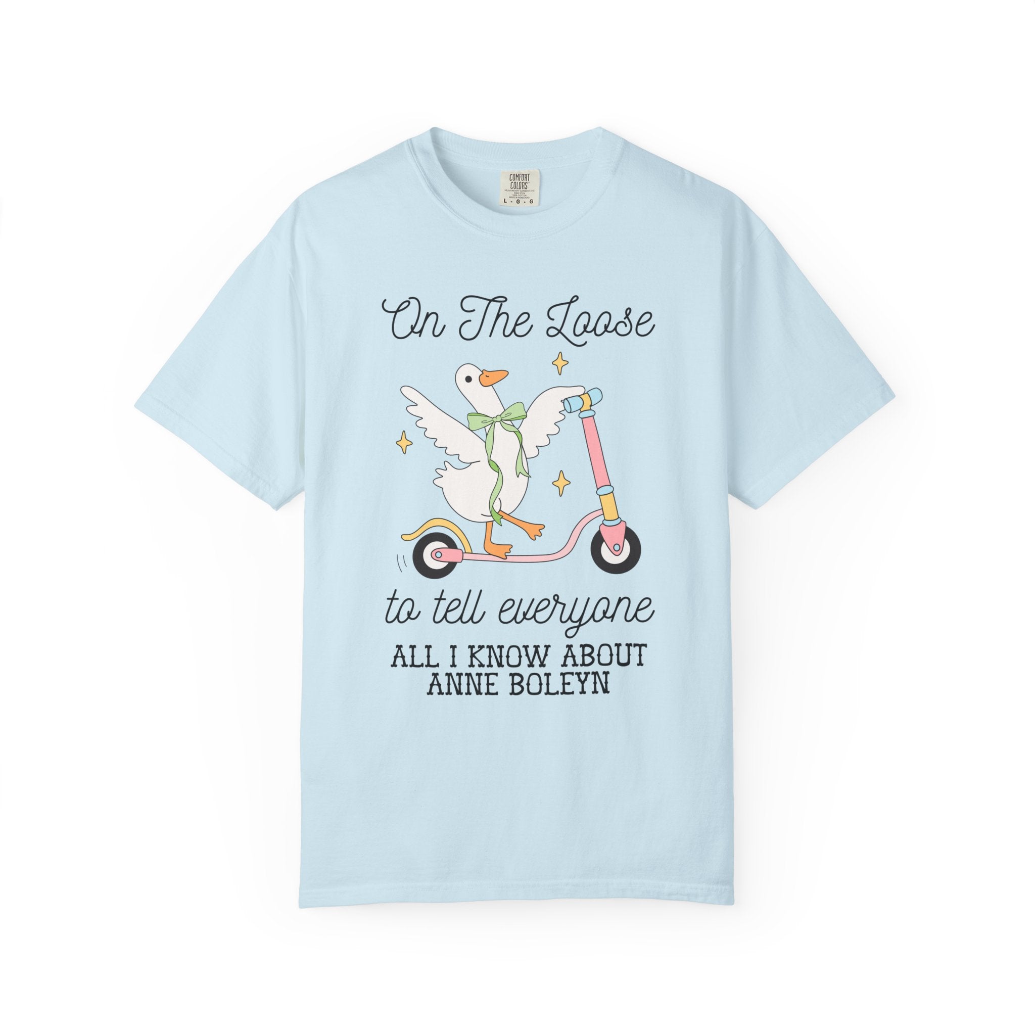 Anne Boleyn Tudor History Tee Shirt for Animal Lover, Silly Goose 90s Aesthetic T-Shirt, History Professor, Famous Queens, English History - Opal and June