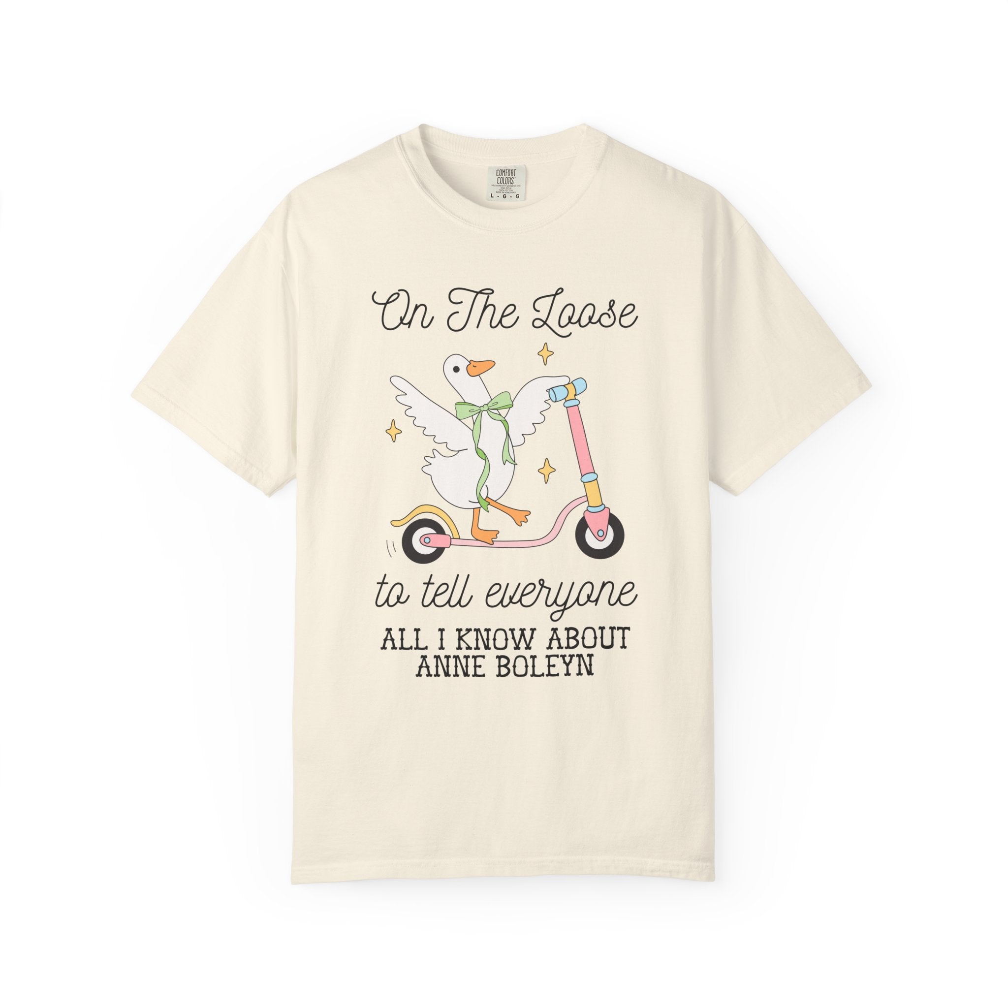 Anne Boleyn Tudor History Tee Shirt for Animal Lover, Silly Goose 90s Aesthetic T-Shirt, History Professor, Famous Queens, English History - Opal and June