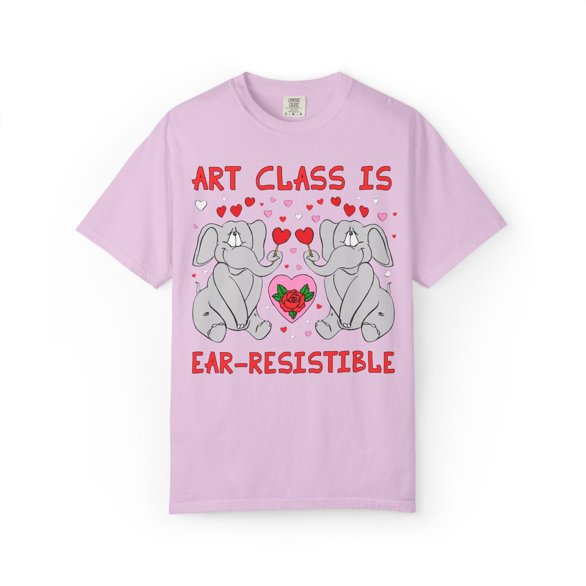 Art Class is Ear - Resistible! Valentine's Day Teacher Tee: Funny Animal Lover T-Shirt with Elephant and Hearts, Cute Matching Teacher Tee - Opal and June