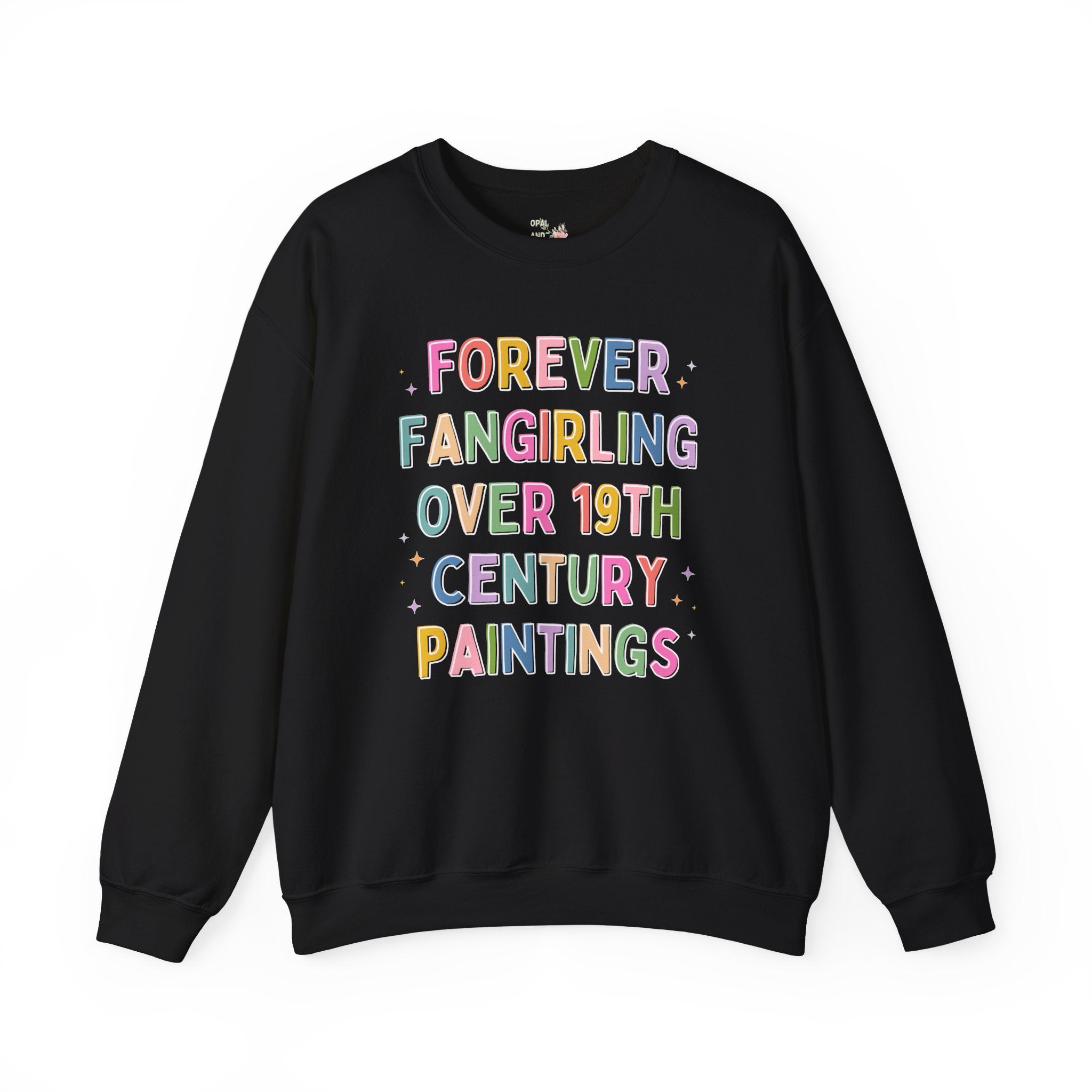 Art Historian Sweatshirt for Humanities Major or Professor Who Loves Impressionist Art and Pre - Raphaelite Art Movements, Funny Saying Shirt - Opal and June