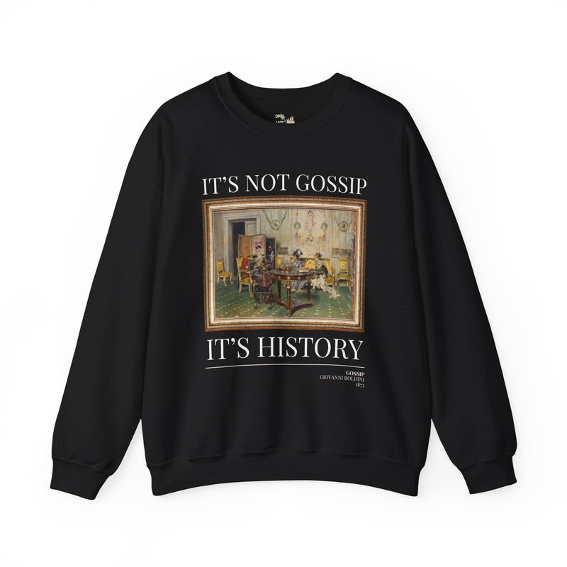 Art Historian Sweatshirt: Not Gossip - Opal and June