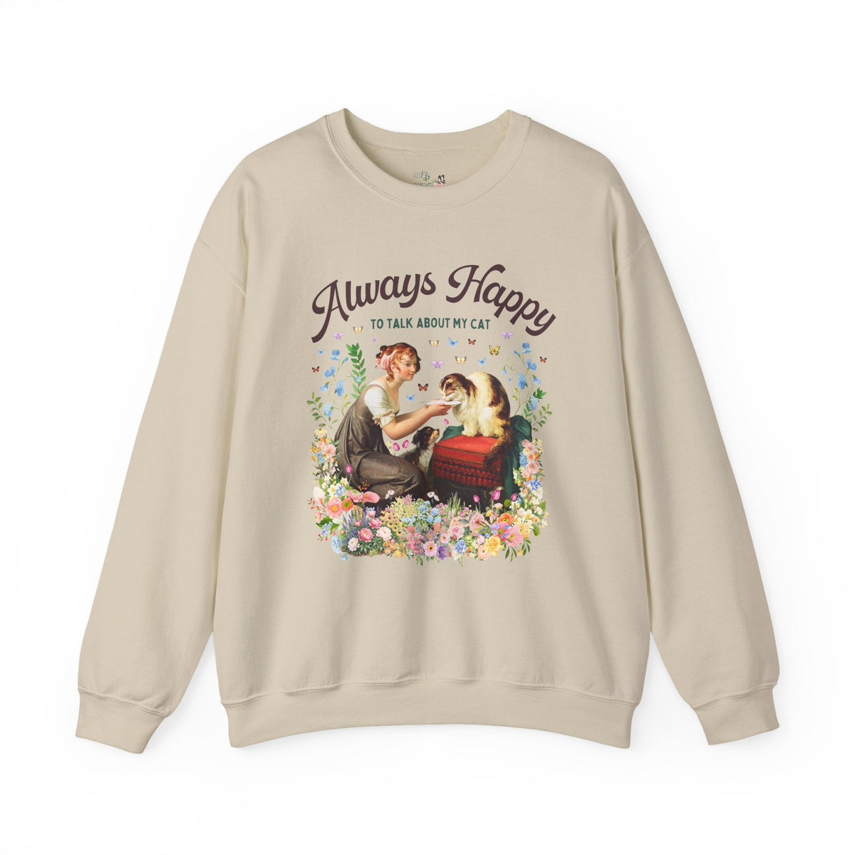 Art History Cat Lover Sweatshirt: Always Happy to Talk About My Cat Funny Cat Mom or Cat Dad Crewneck, Floral Goblincore Kitten Shirt - Opal and June