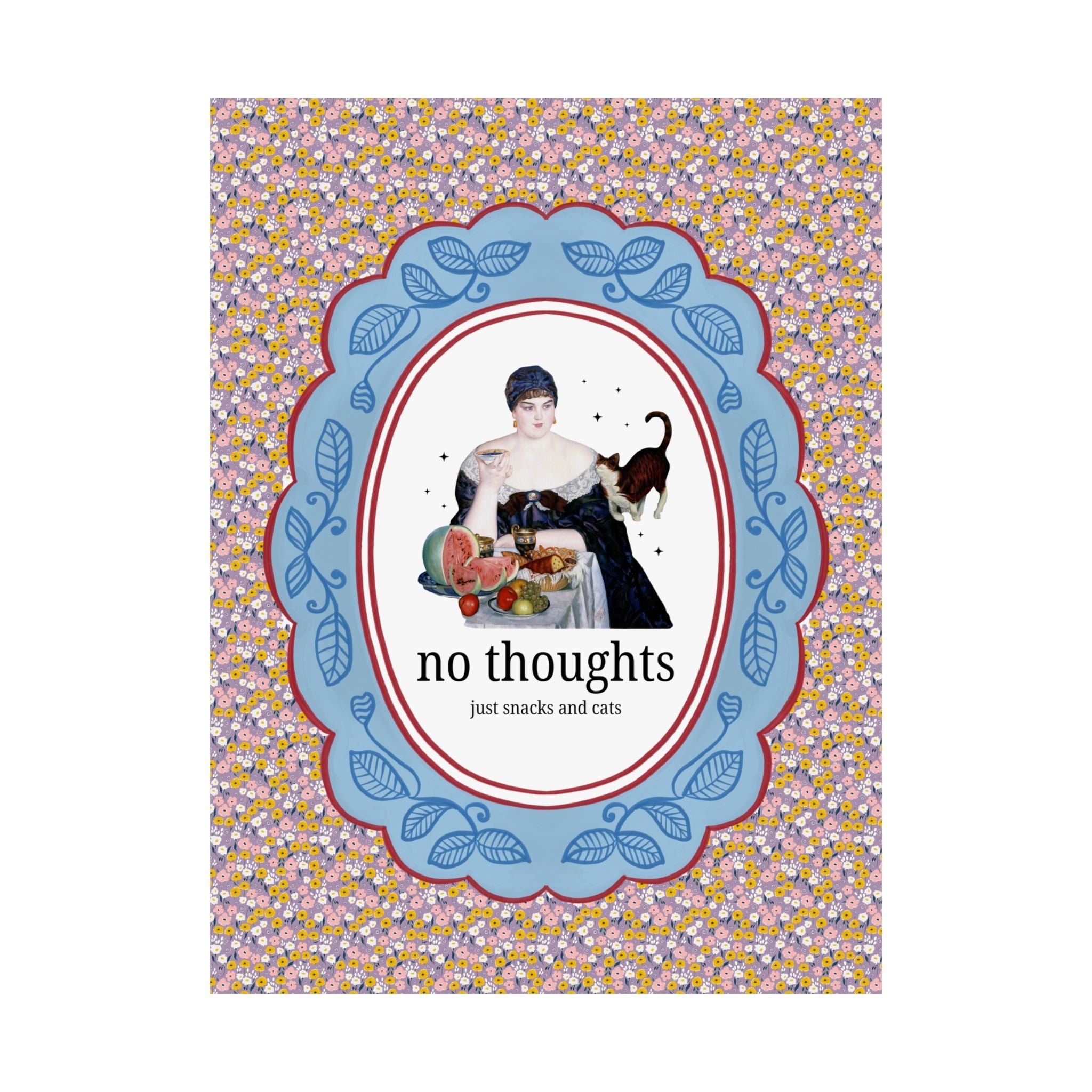 Art History Lover Poster Print for Cat Mom or Cat Dad: No Thoughts, Just Snacks and Cats, Silly 19th Century Art Lover Print with Flowers - Opal and June