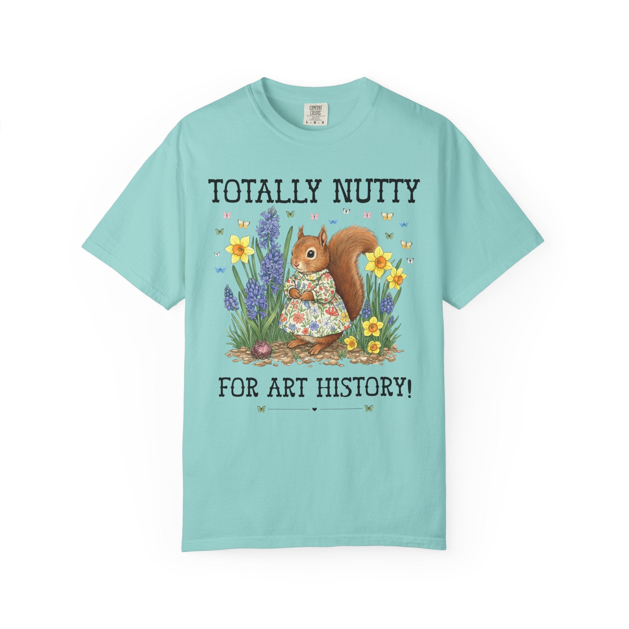 Art History Lover Tee Shirt with Cute Squirrel Surrounded by Flowers, Art Historian or Humanities Major or Professor Shirt with Butterflies - Opal and June