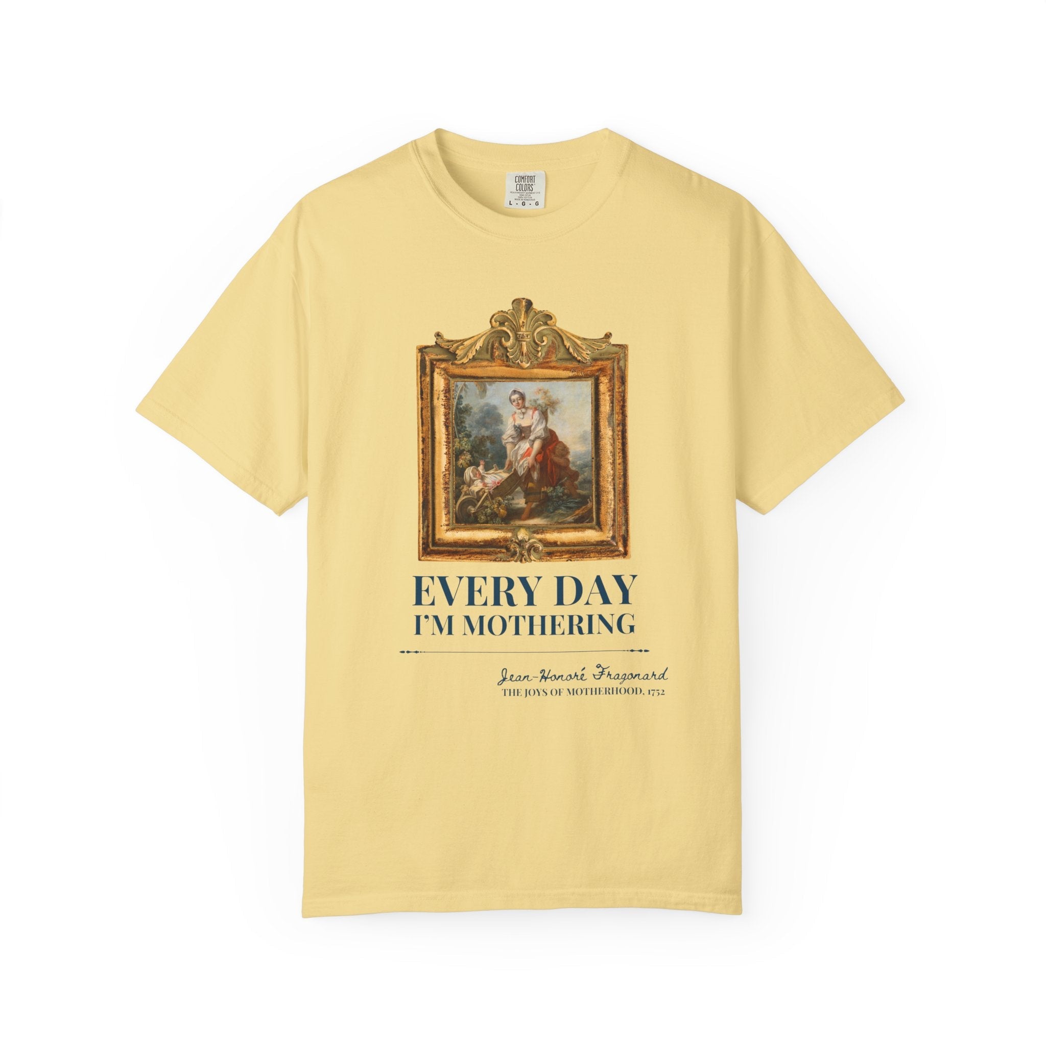 Art History Tee: Every Day I'm Mothering - Opal and June