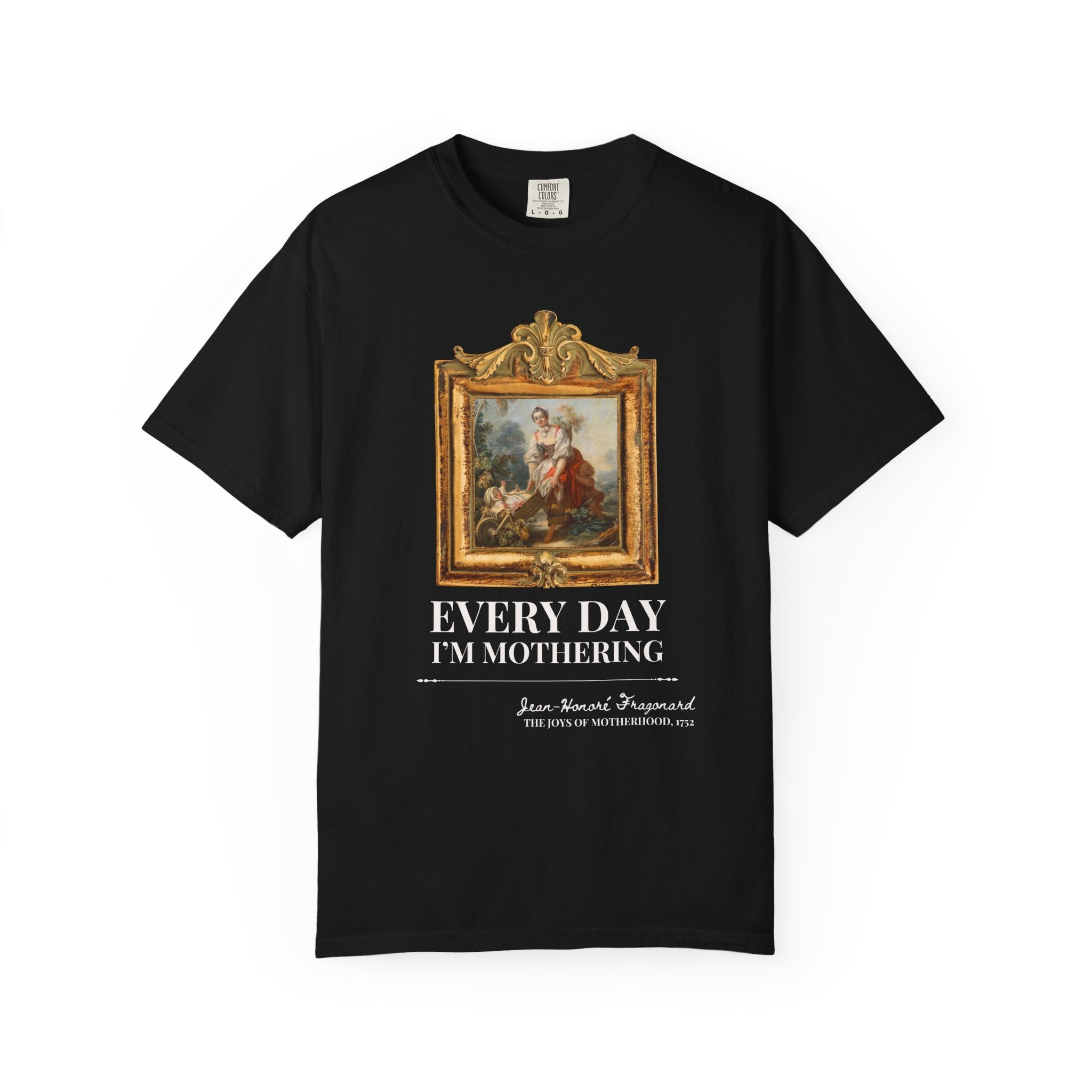 Art History Tee: Every Day I'm Mothering - Opal and June