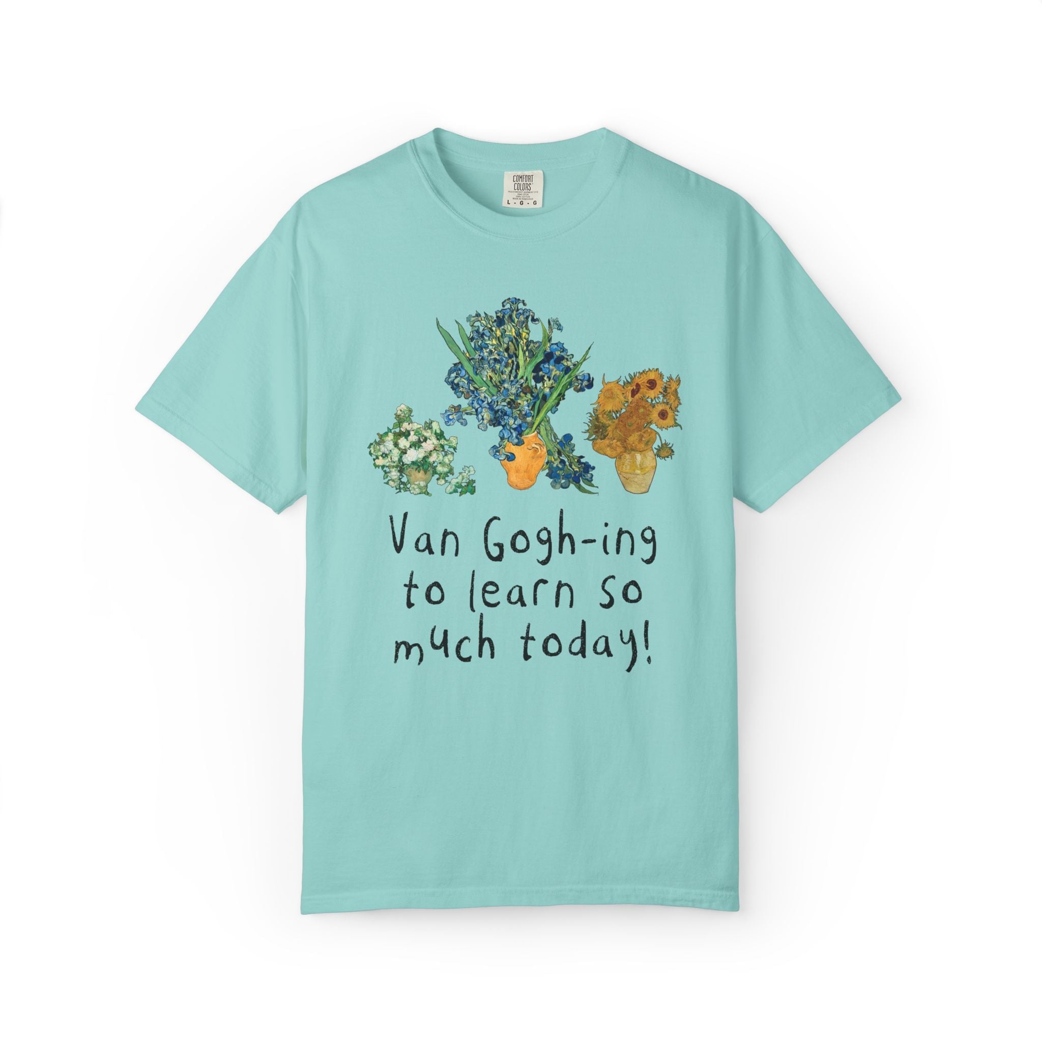 Art Teacher Vincent Van Gogh T-Shirt with Funny Saying: Silly Art History Lover T-Shirt for Elementary Teacher Who Loves Museums and Flowers - Opal and June