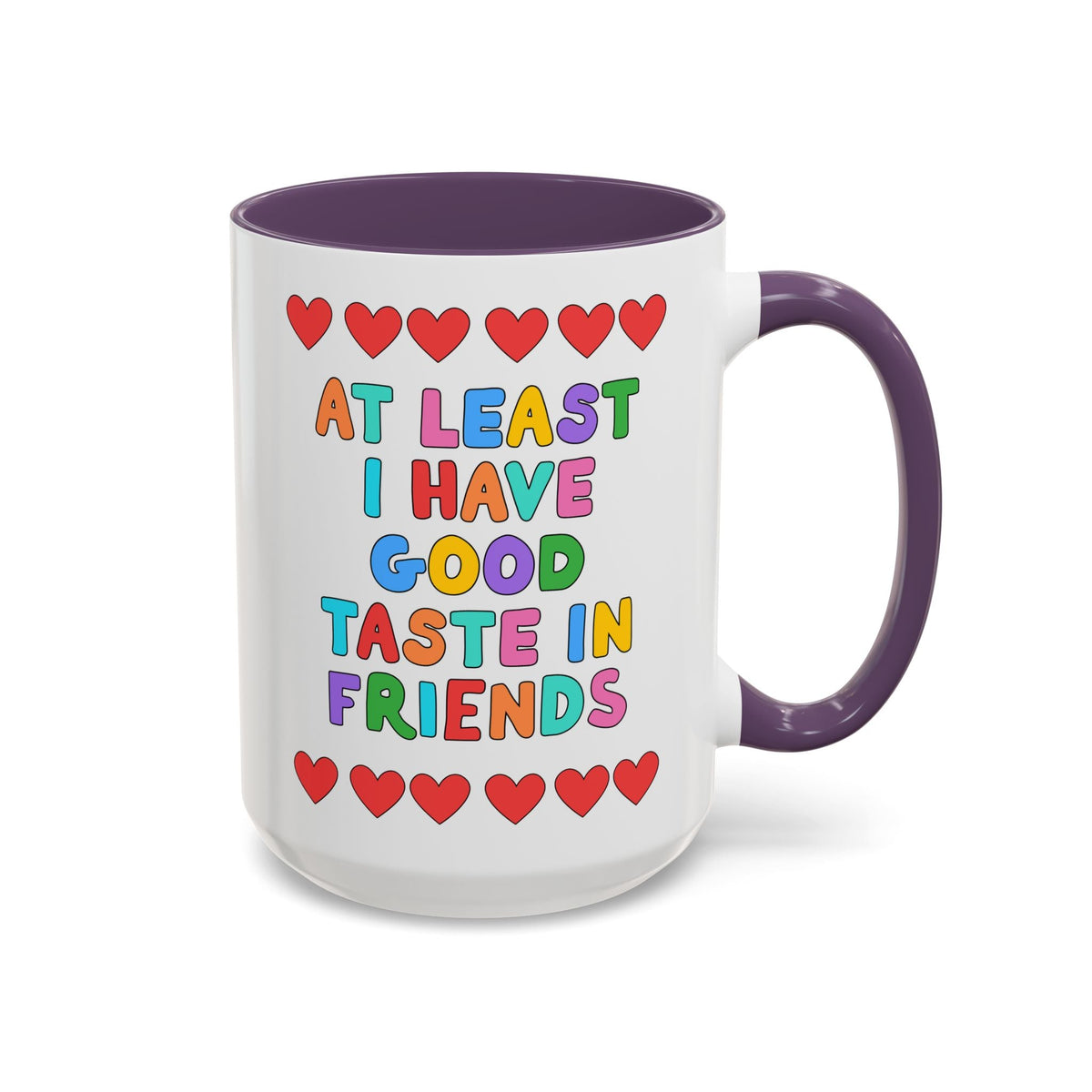 At Least I Have Good Taste in Friends - Opal and June