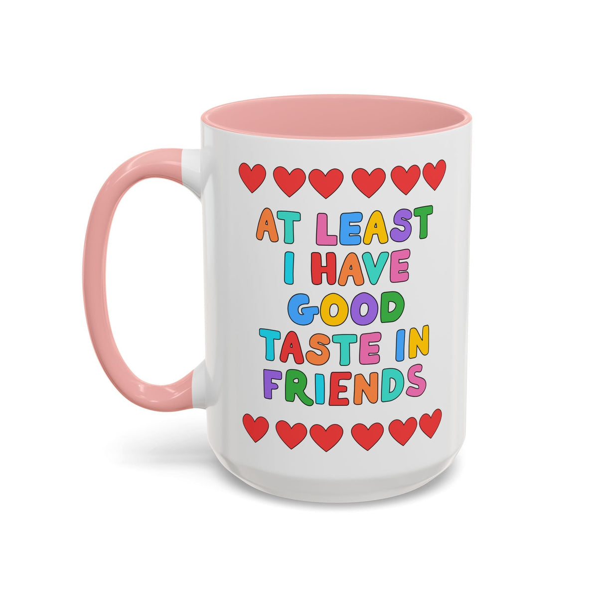 At Least I Have Good Taste in Friends - Opal and June