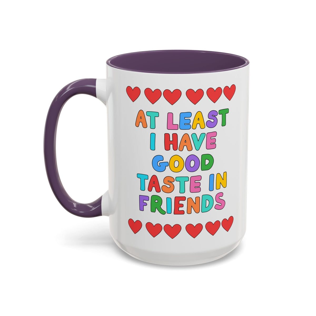At Least I Have Good Taste in Friends - Opal and June