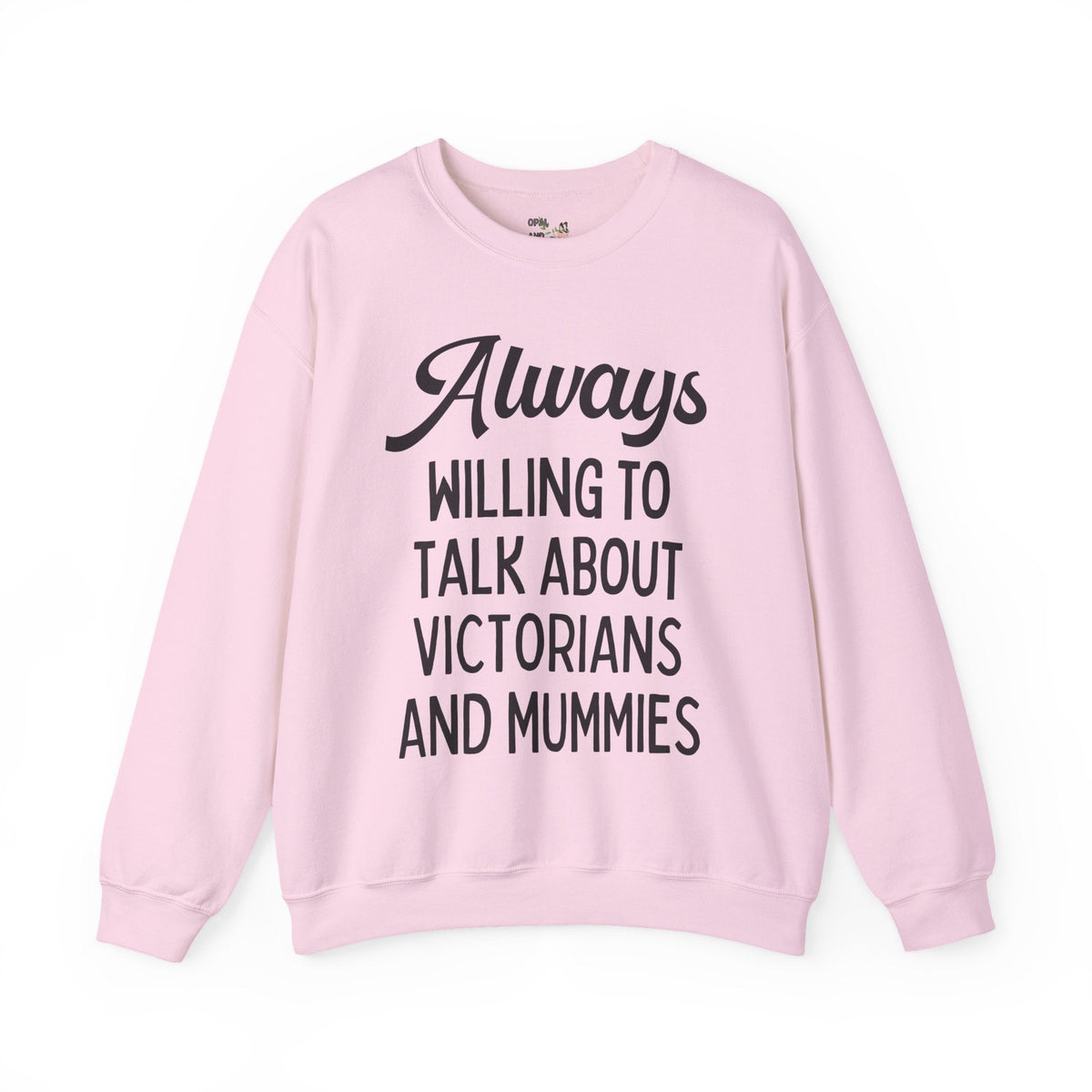 Aways Willing to Talk About Victorians and Mummies - Opal and June