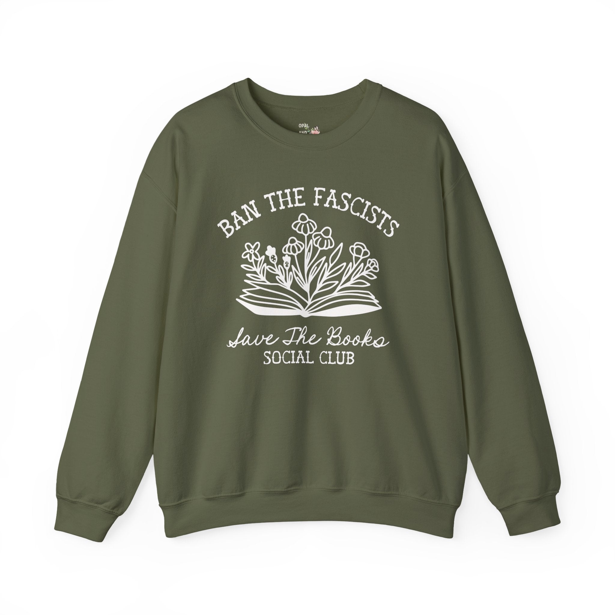 Ban the Fascists Save the Books Sweatshirt for Book Lover, Read Banned Books Librarian Crewneck, Cute Bookish Gift for Democrat or Leftist - Opal and June