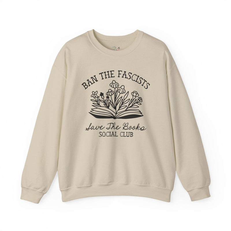 Ban the Fascists Save the Books Sweatshirt for Book Lover, Read Banned Books Librarian Crewneck, Cute Bookish Gift for Democrat or Leftist - Opal and June