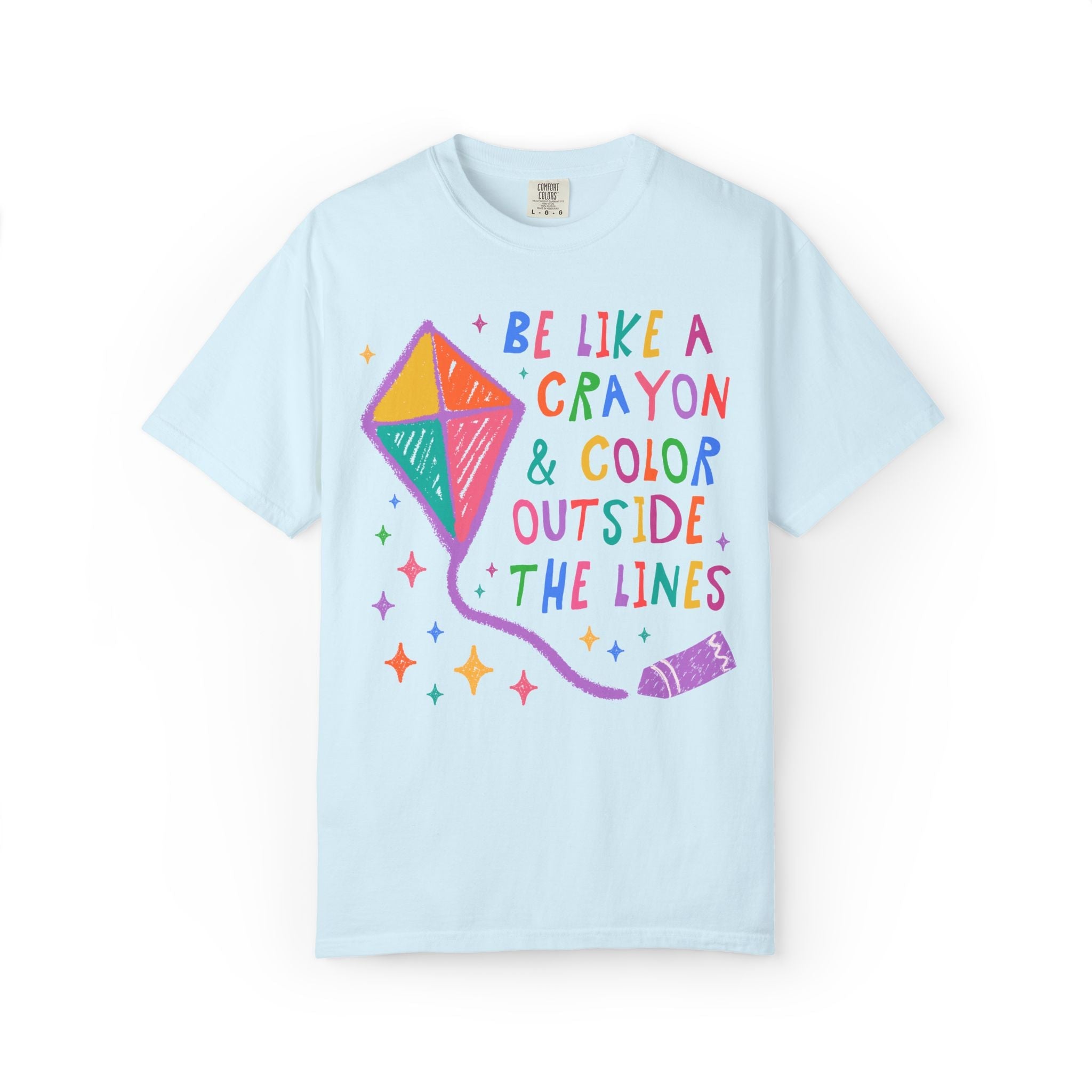 Be Like a Crayon and Color Outside the Lines - Opal and June