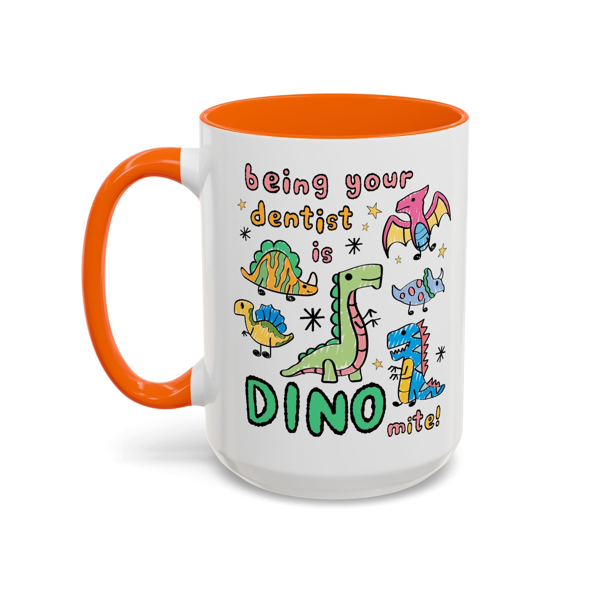 Being Your Dentist is Dino - Mite Mug - Opal and June