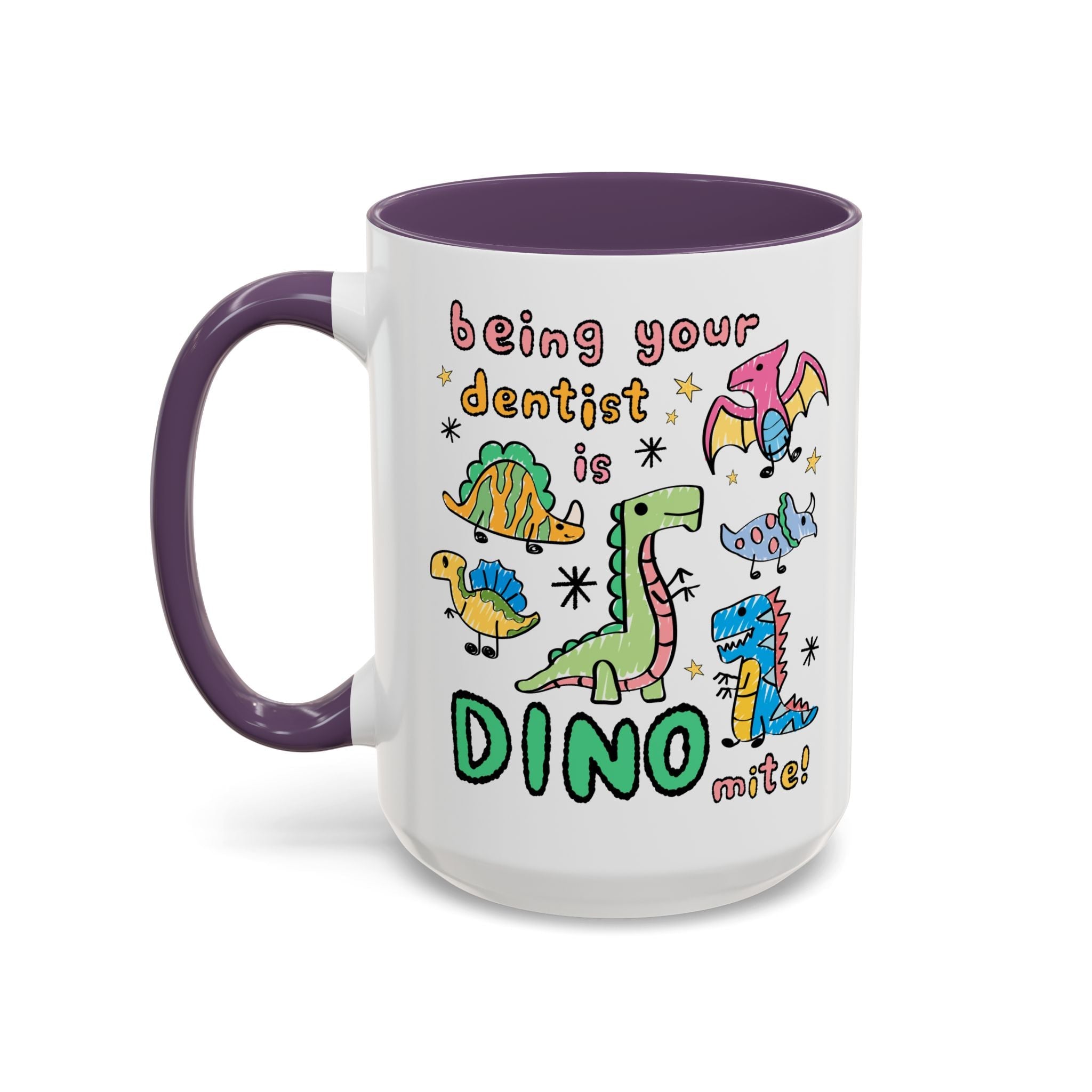 Being Your Dentist is Dino - Mite Mug - Opal and June