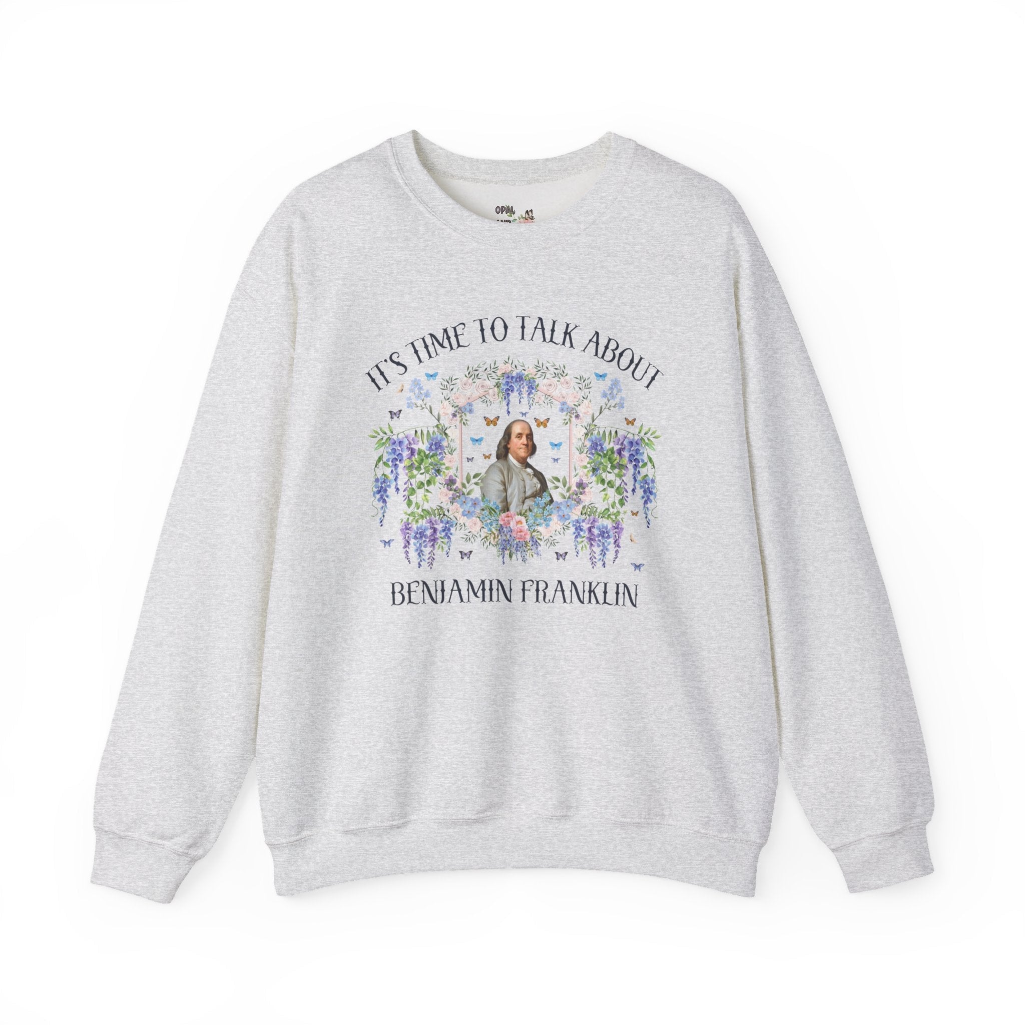 Benjamin Franklin American History Buff Sweatshirt with Flowers: Early US History, Revolutionary War History Teacher Crewneck for Historian - Opal and June