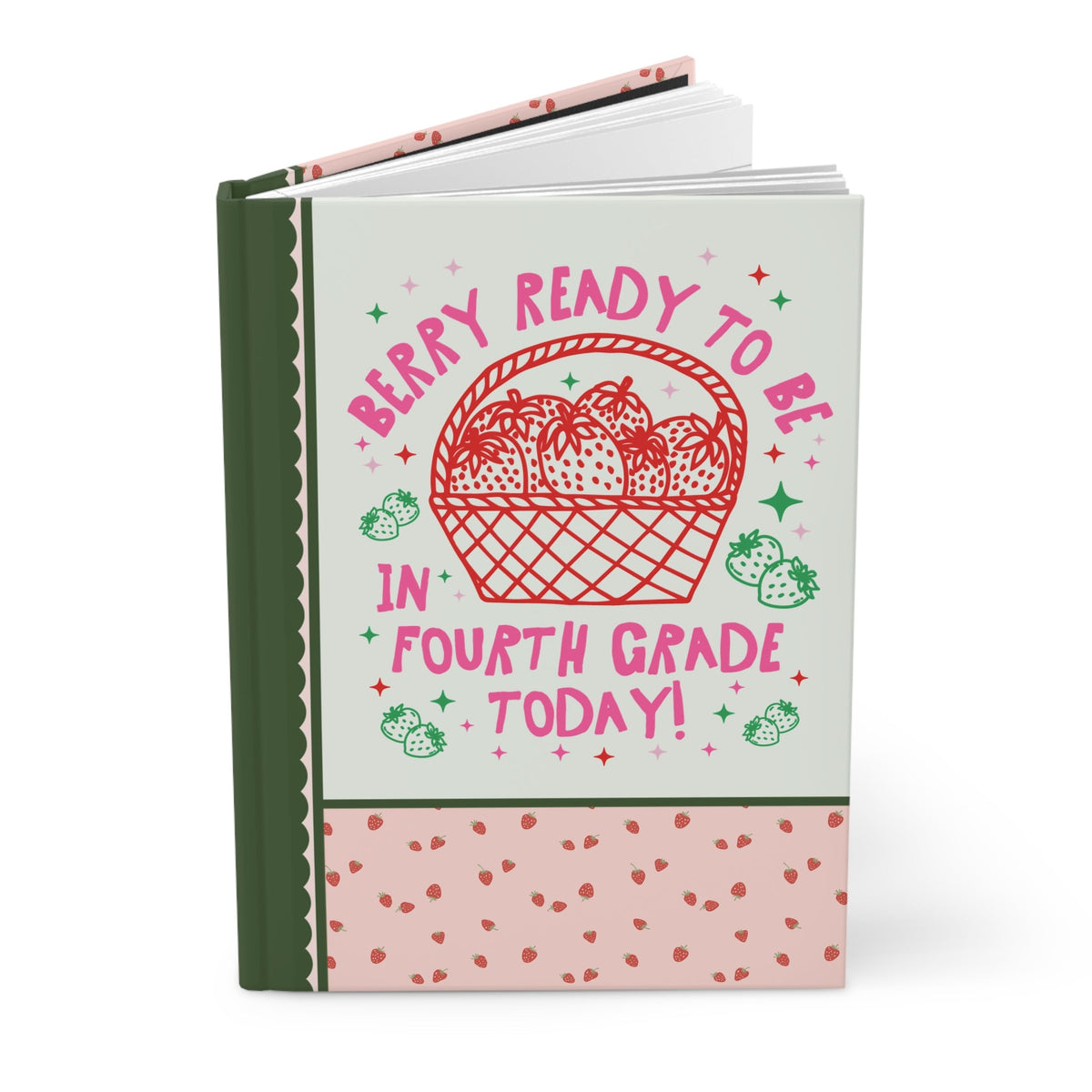 Berry Ready To Be in Fourth Grade Today Notebook for Fourth Grade Teacher: Colorful Elementary School Teacher Appreciation Gift for New 4th Grade Teacher - Opal and June