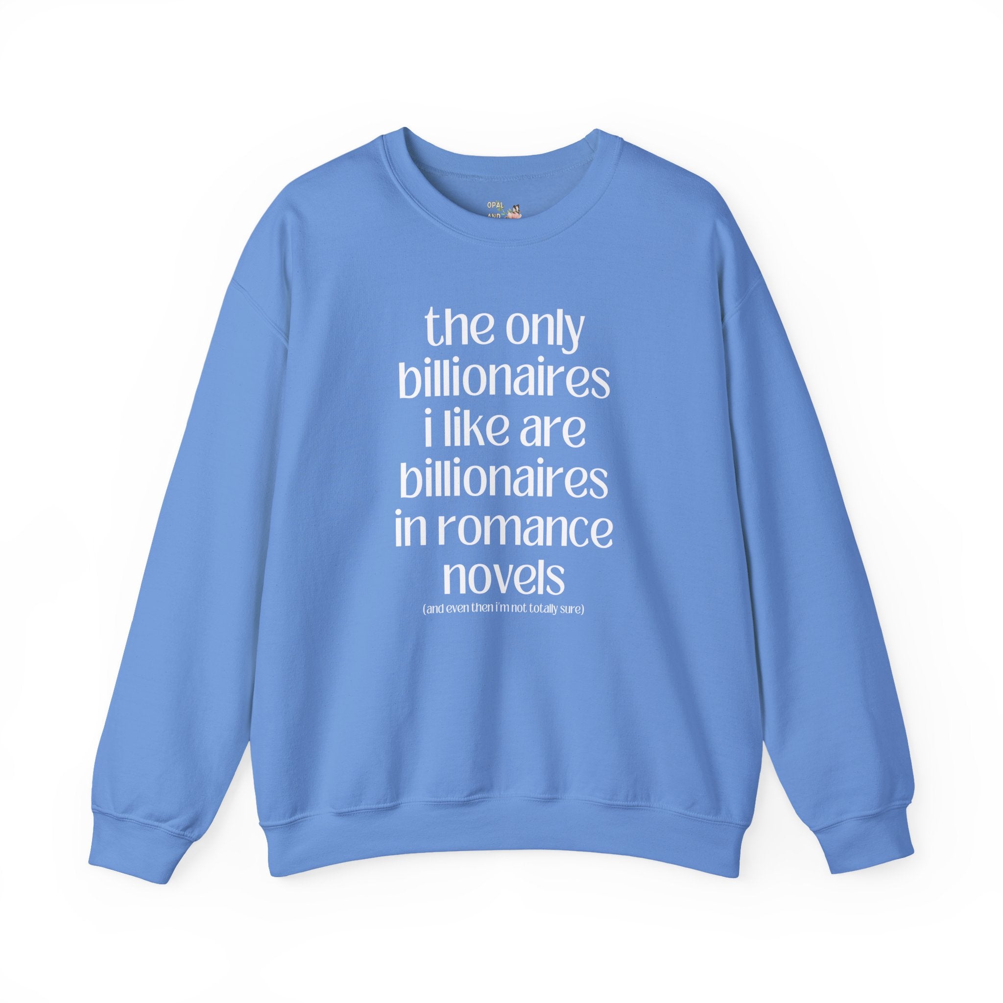 Billonaire Romance Reader Sweatshirt for Feminist, Silly Bookish Equal Right Shirt for Democratic Socialist, Cute Bookworm Shirt for Reader - Opal and June