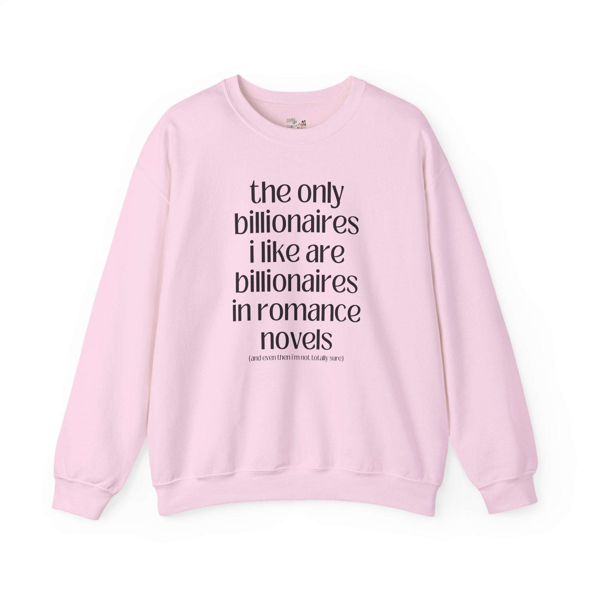 Billonaire Romance Reader Sweatshirt for Feminist, Silly Bookish Equal Right Shirt for Democratic Socialist, Cute Bookworm Shirt for Reader - Opal and June
