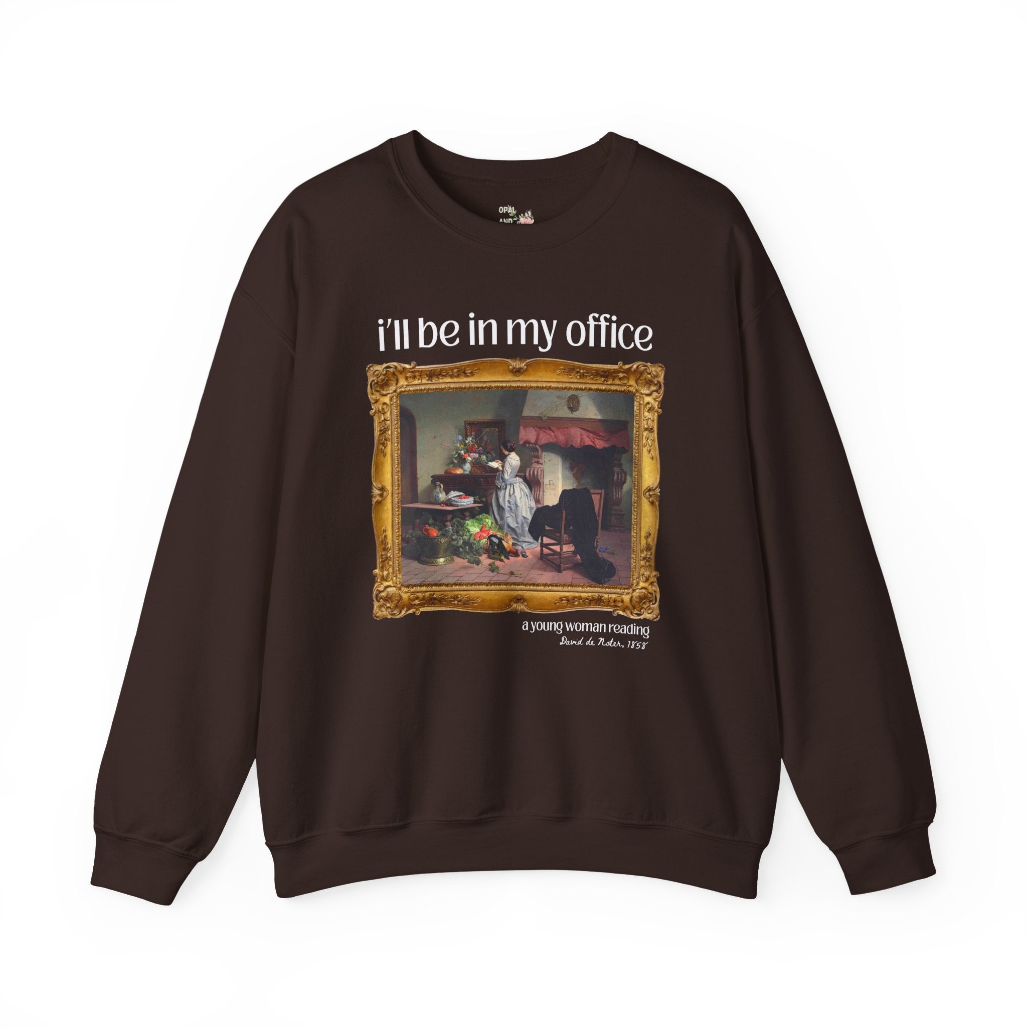 Book Lover Art History Sweatshirt: I'll Be In My Office, Boho Romance Reader Shirt, Young Woman Reading by David de Noter, 19th Century Art - Opal and June