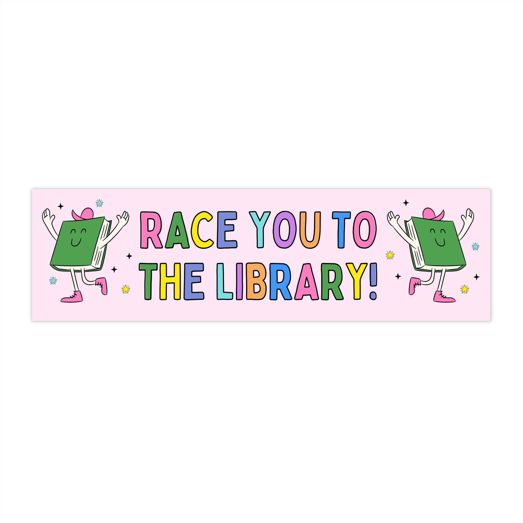 Book Lover Bumper Sticker: Race You To The Library! | Funny Colorful Bookish Gift for Reader or Bookworm, New Driver Who Loves Books Present - Opal and June