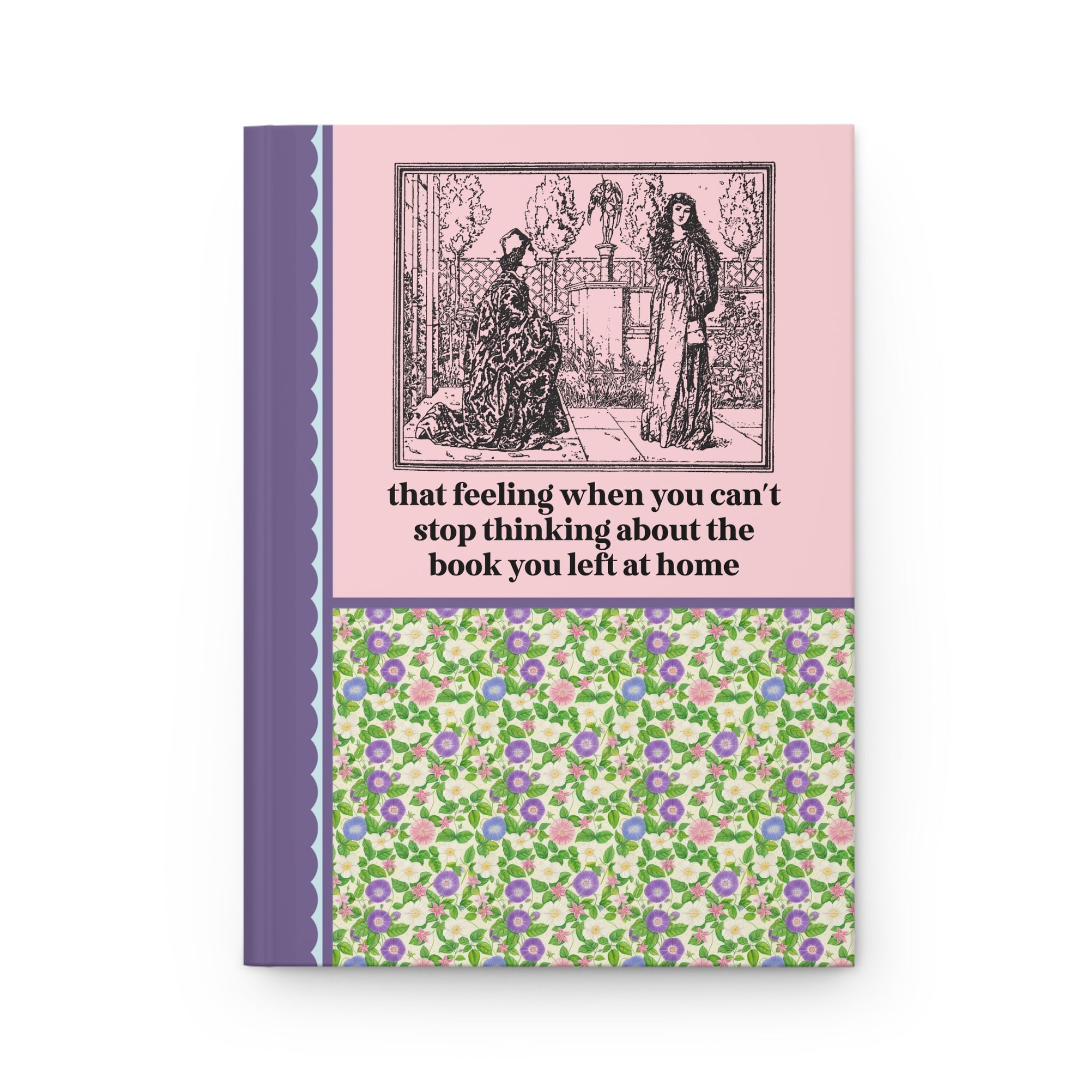 Book Lover Funny Saying Notebook, Romance Reader or Librarian, Silly Bookish Journal with Vintage Aesthetic, Funny Sarcastic Bookworm Gift - Opal and June