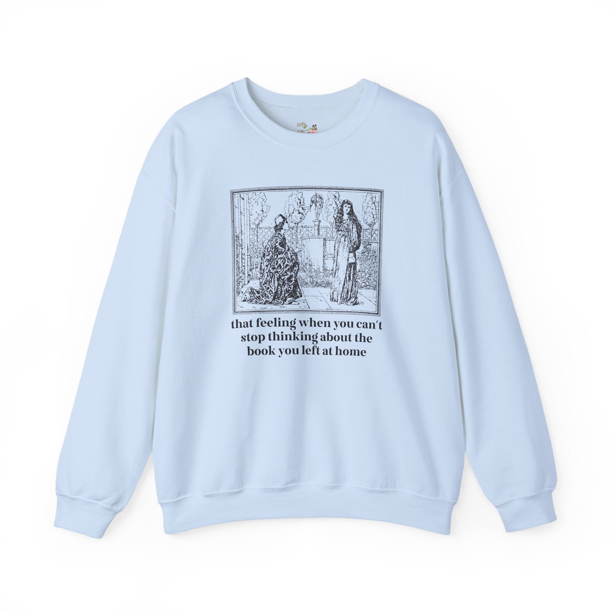 Book Lover Funny Saying Sweatshirt, Romance Reader or Librarian, Silly Bookish Shirt with Vintage Aesthetic, Funny Sarcastic Bookworm Gift - Opal and June
