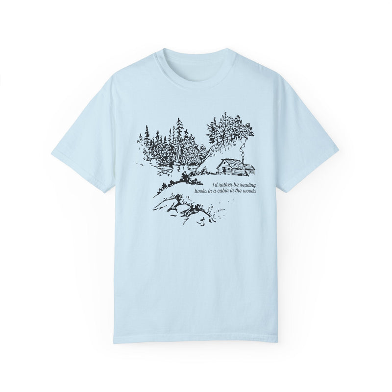 Book Lover Gift Idea for Reader Who Loves The Outdoors: I'd Rather Be Reading In A Cabin In The Woods | Bookish and Cozy Cottagecore Shirt - Opal and June