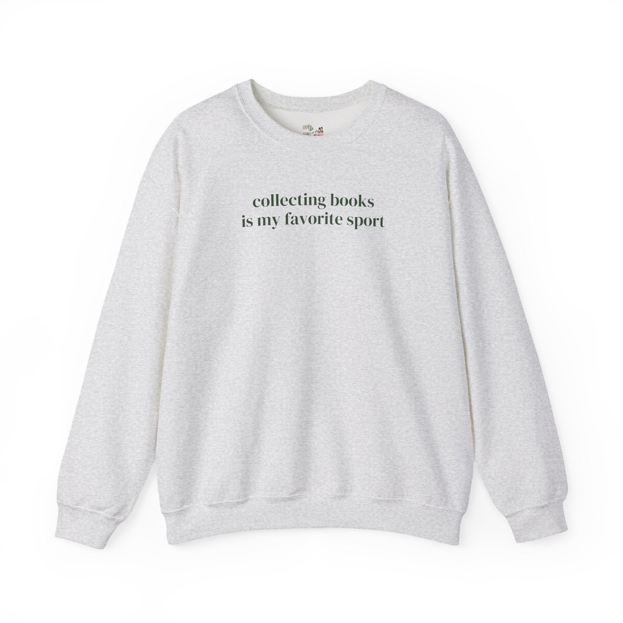 Book Lover Sweatshirt for Romance Reader or Librarian: Collecting Books is My Favorite Sport, Funny Saying Bookish Shirt, Silly TBR Books - Opal and June