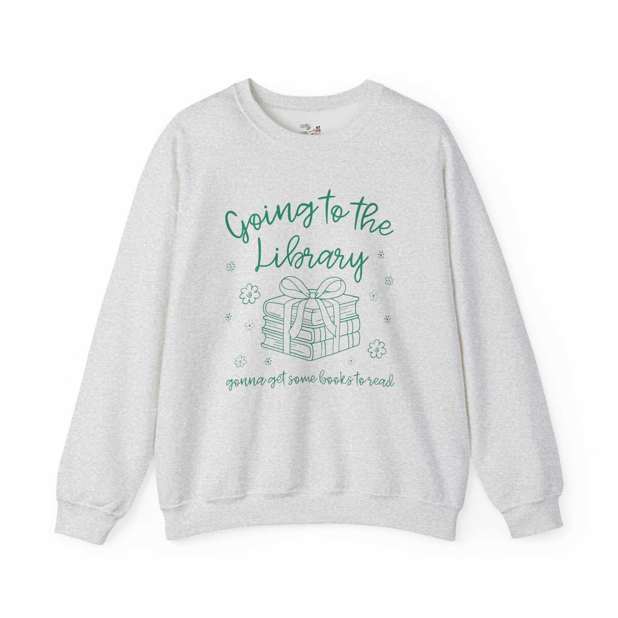 Book Lover Sweatshirt: Going to the Library, Funny Bookish Crewneck for Librarian or Reading Teacher, Romance Reader Present with Flowers - Opal and June