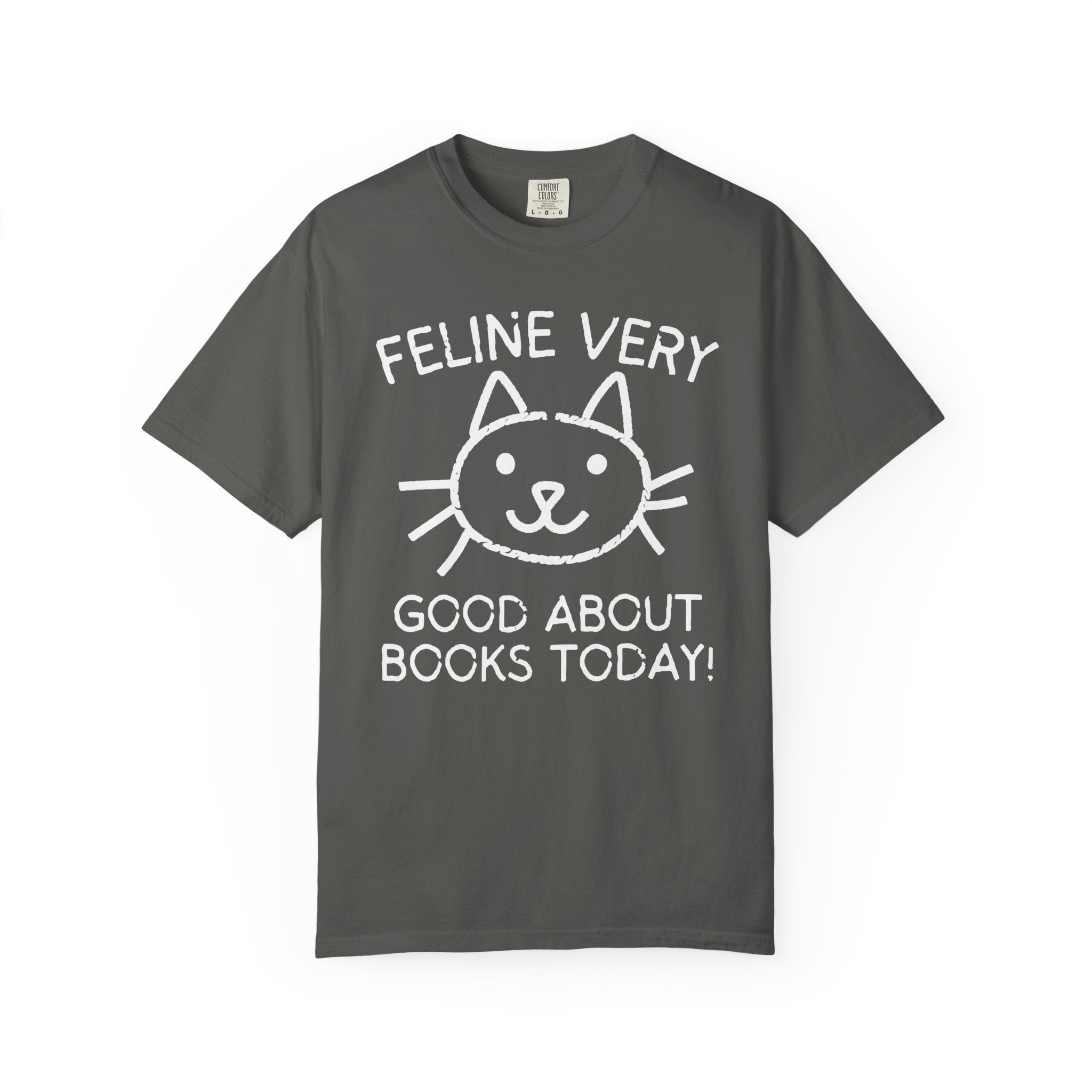 Bookish Cat Lover Tee Shirt for Bookworm Who Loves Kittens: Feline Very Good About Books Today, Silly Book Lover Tee for Cat Mom, Cat Dad - Opal and June