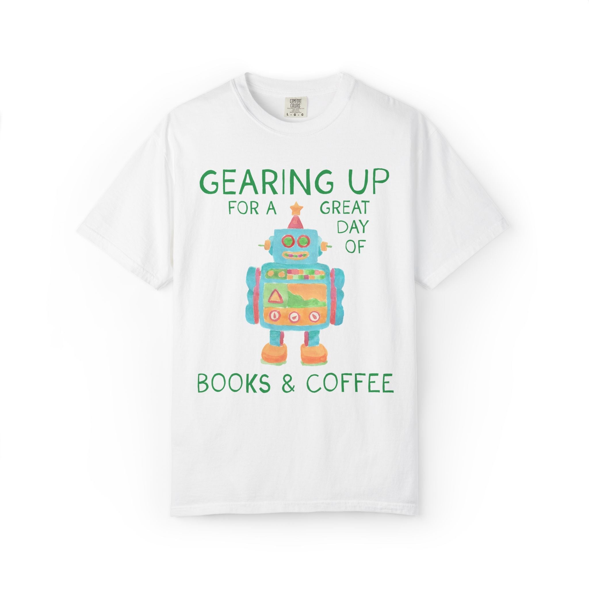 Bookish Coffee Lover Teacher Shirt with Cute Little Robot: Gearing Up for a Great Day, Funny Science Lover Robotics Tee for New School Year - Opal and June