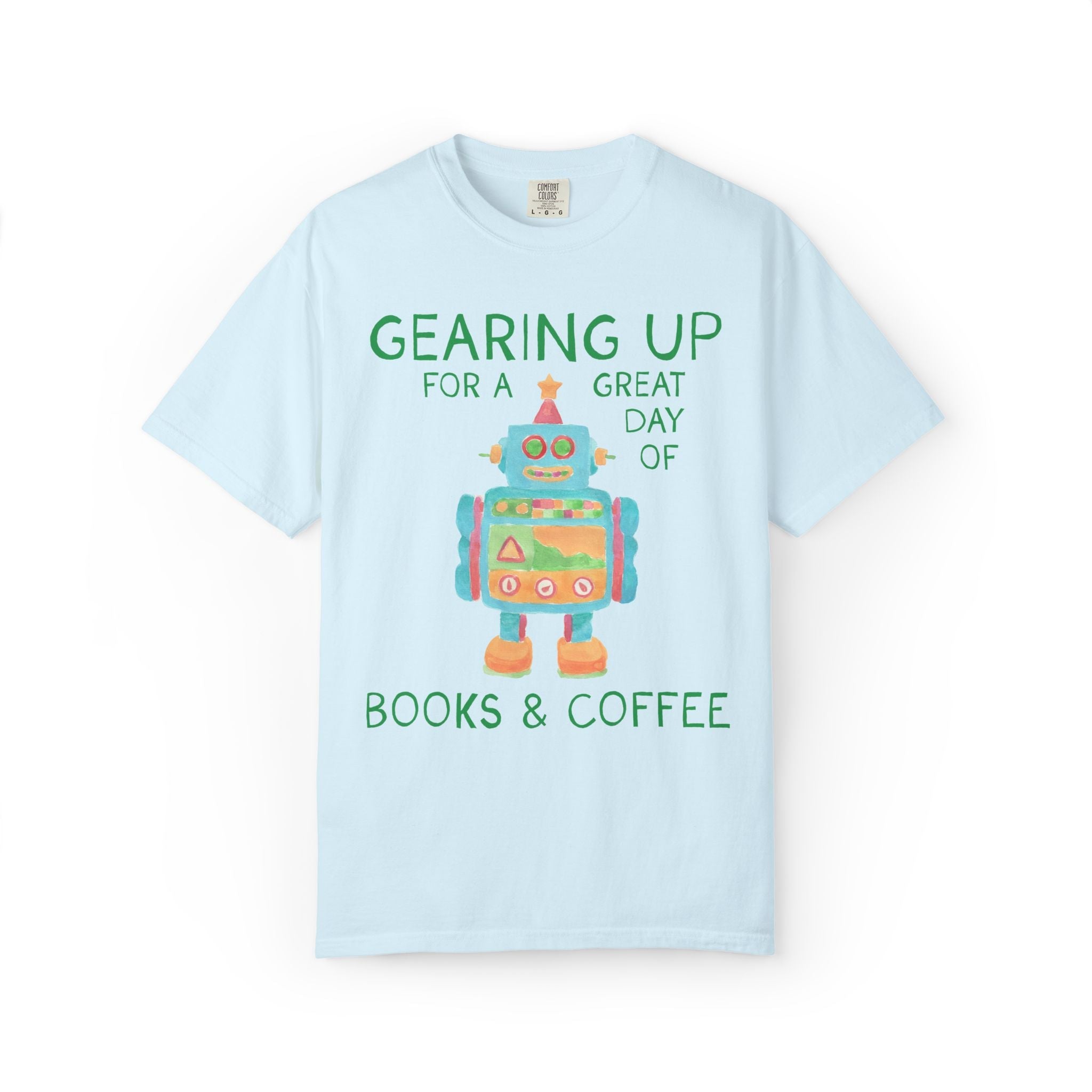 Bookish Coffee Lover Teacher Shirt with Cute Little Robot: Gearing Up for a Great Day, Funny Science Lover Robotics Tee for New School Year - Opal and June