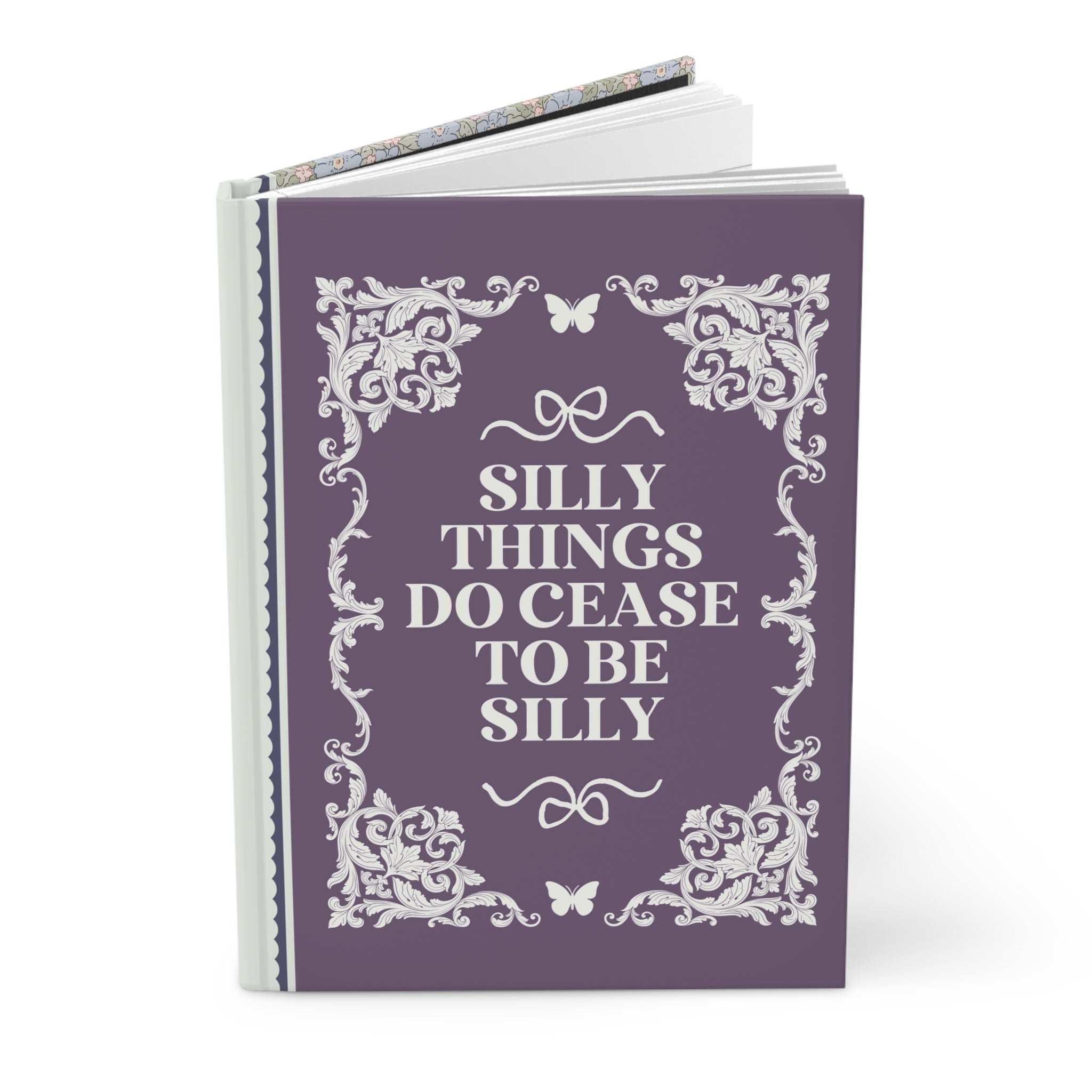 Bookish Hardcover Notebook for Reader Who Loves Jane Austen: Silly Things Do Cease To Be Silly, Emma by Jane Austen, Classic Literature Gift - Opal and June